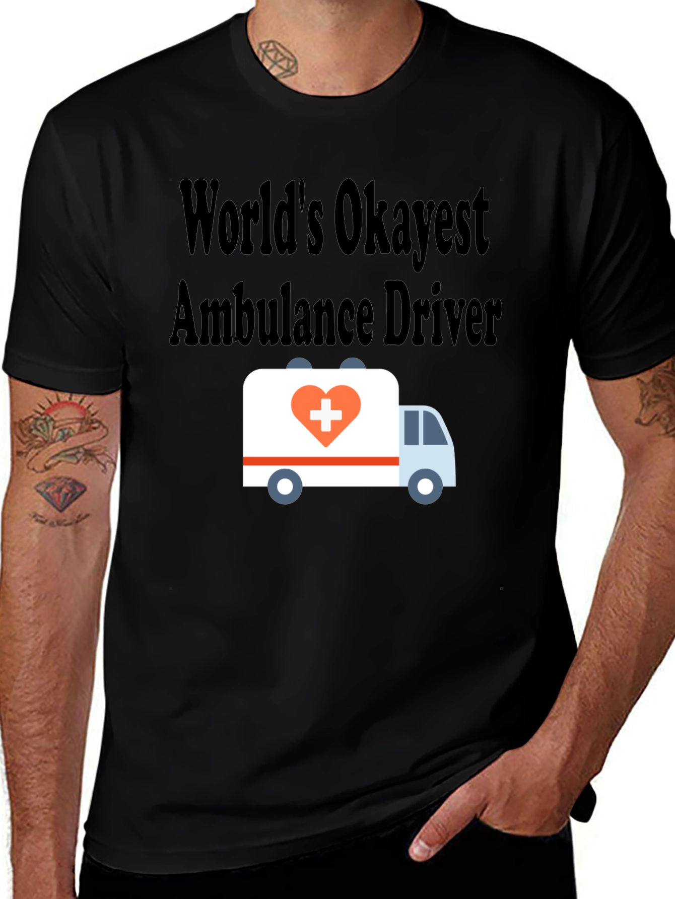 Worlds Okayest Ambulance Driver T-Shirt