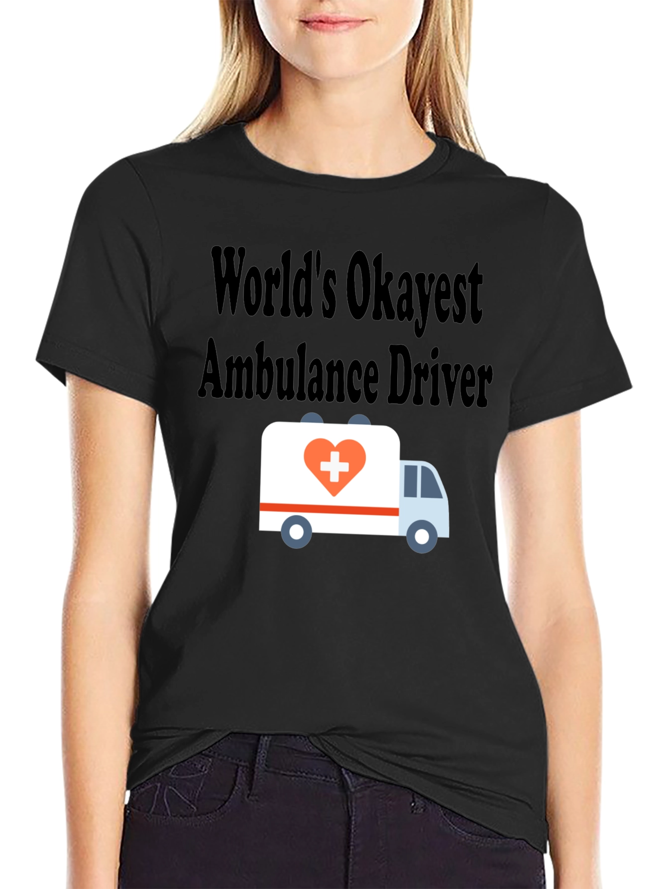Worlds Okayest Ambulance Driver T-Shirt