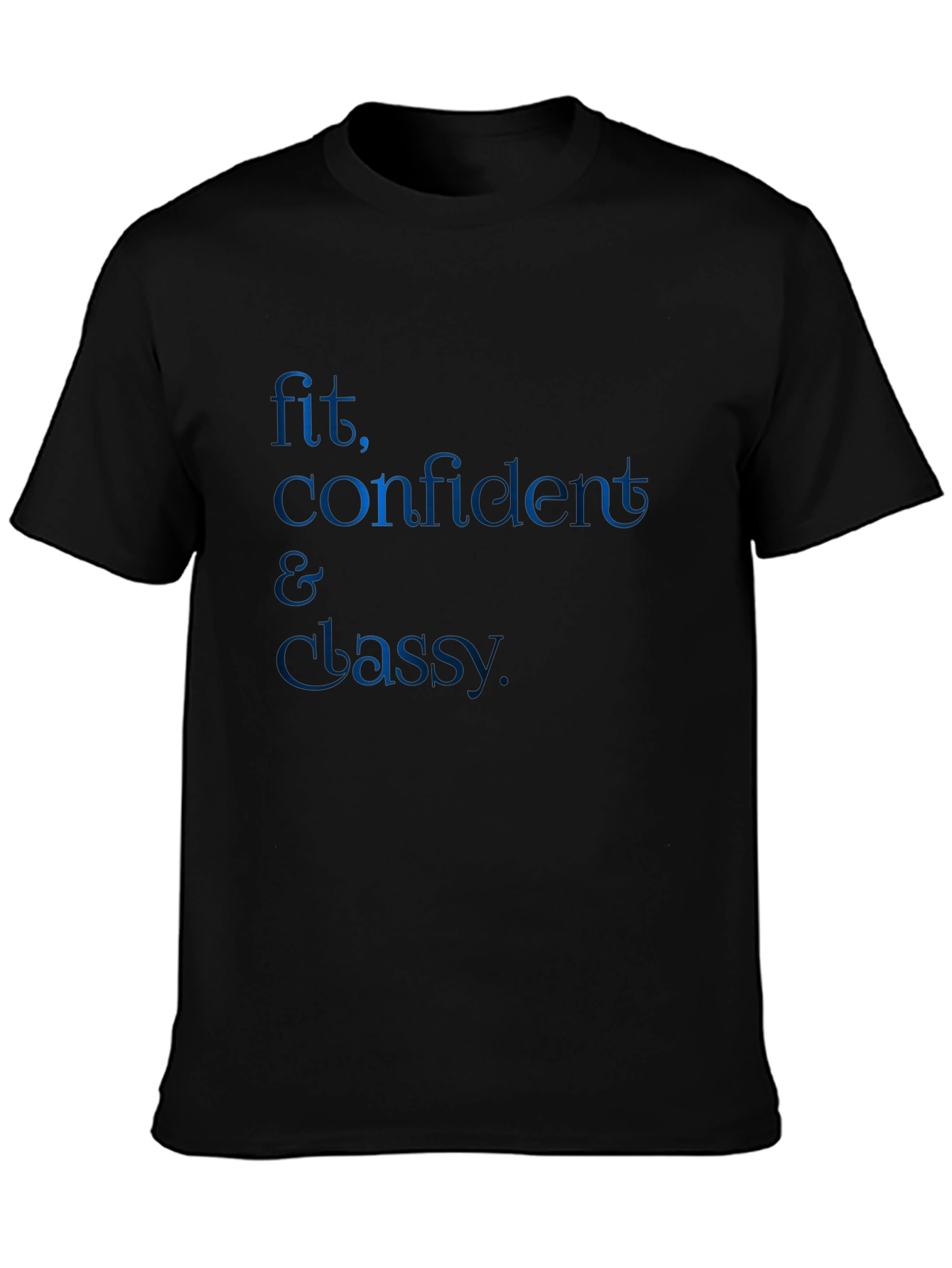 Fit Confident & Classy Black Graphic Tee