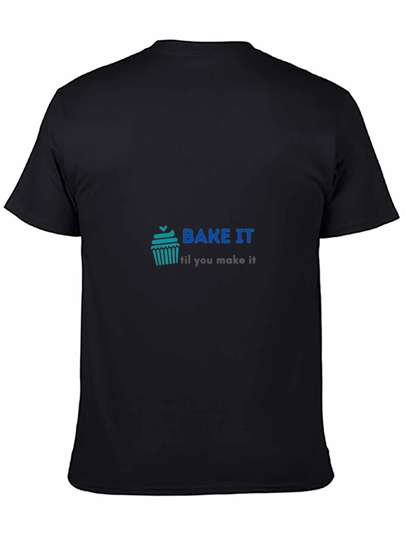 Bake It Til You Make It Tee
