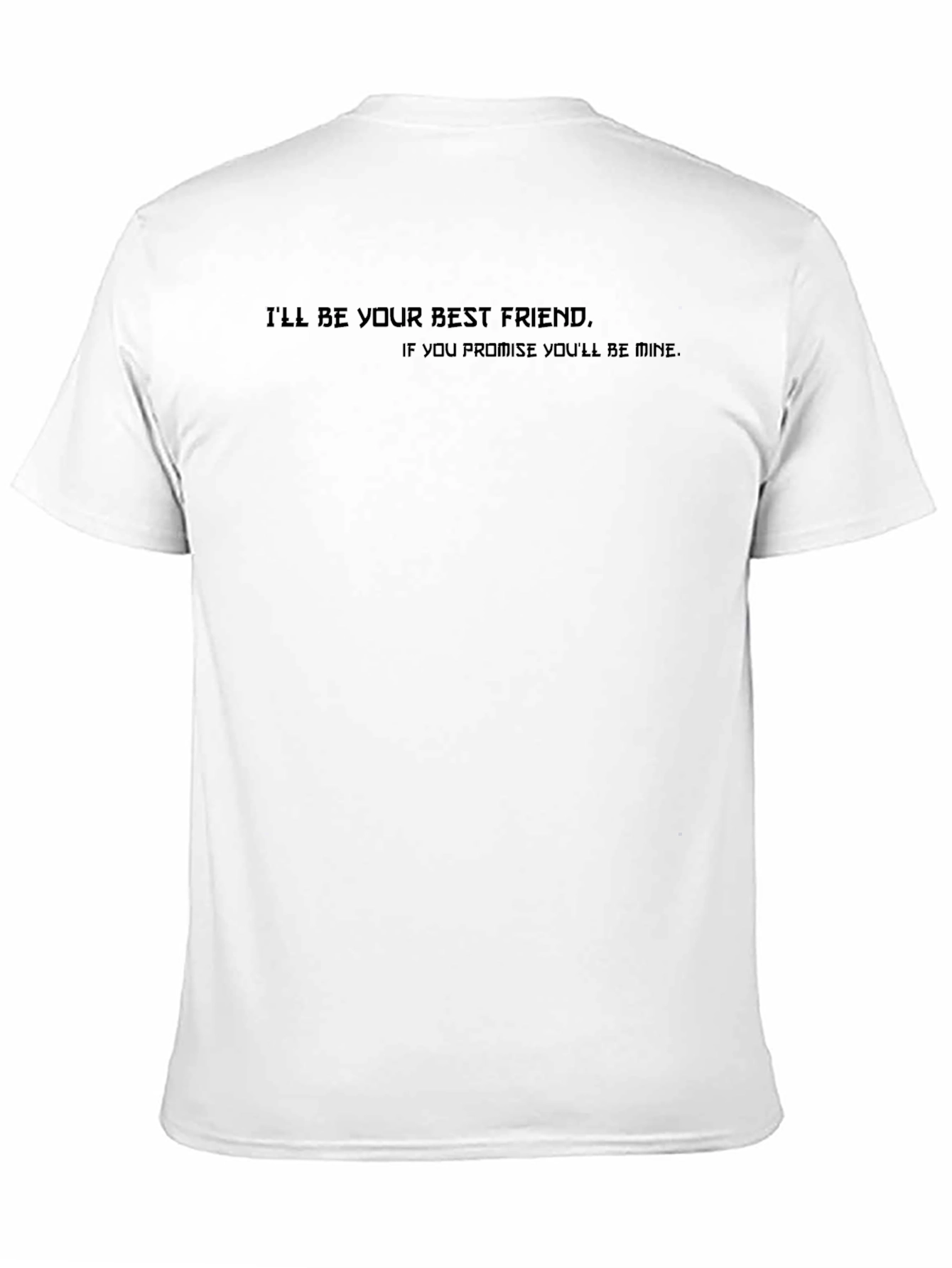 Ill Be Your Best Friend Graphic T-Shirt