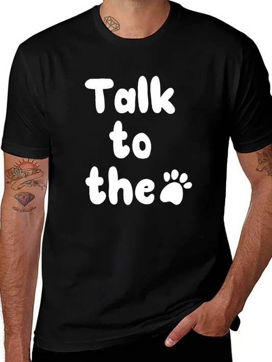 Talk to the Paw T-Shirt - Black Crew Neck Tee