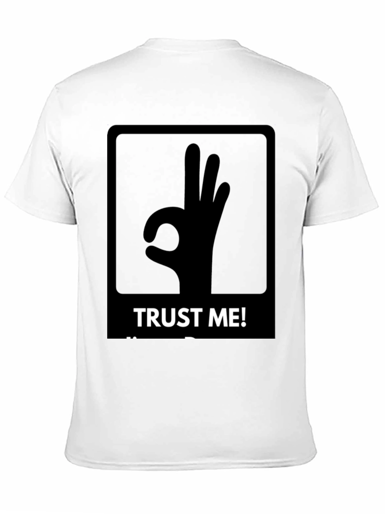 Trust Me OK Hand Sign Graphic T-Shirt
