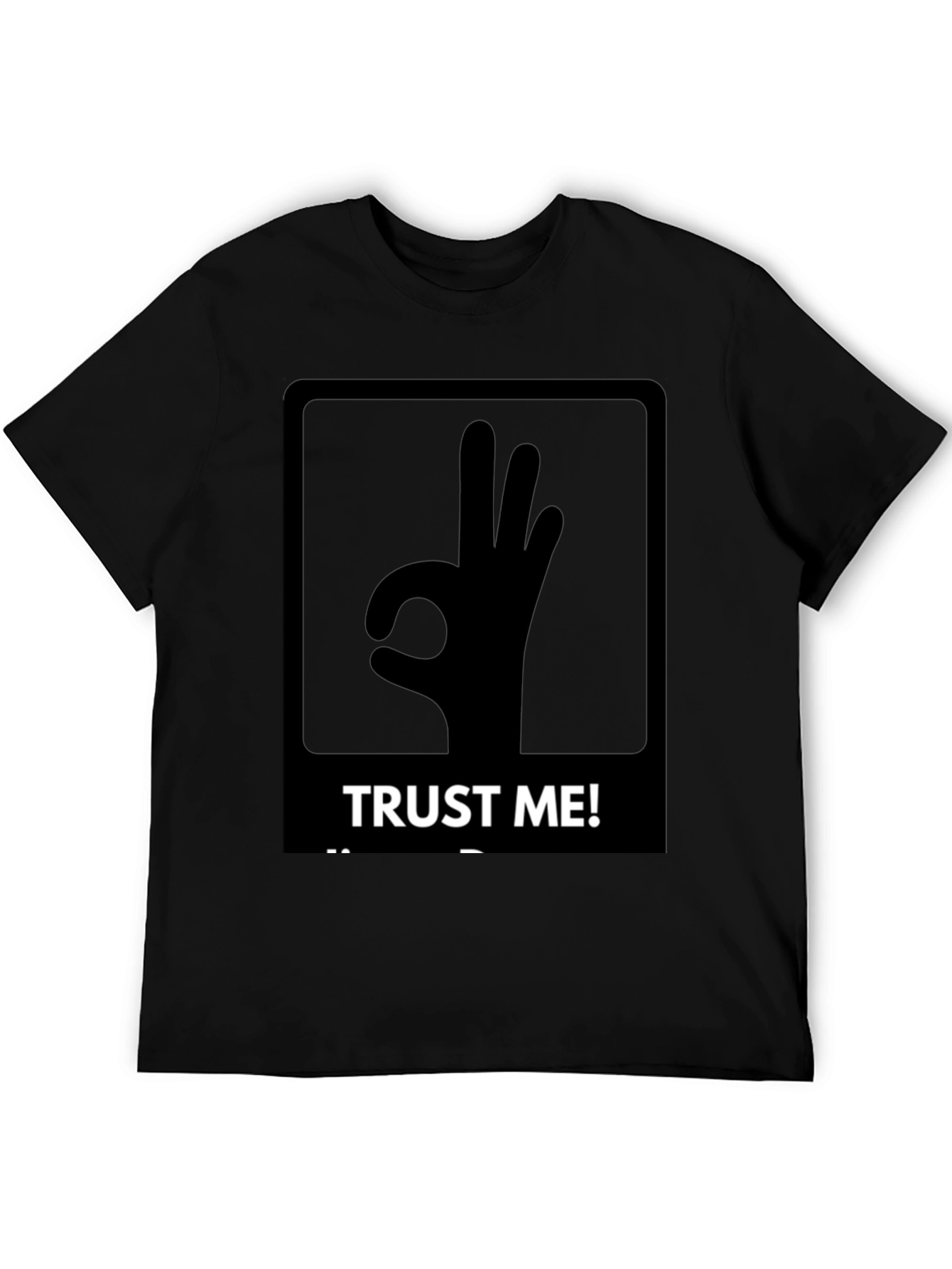 Trust Me OK Hand Sign Graphic T-Shirt