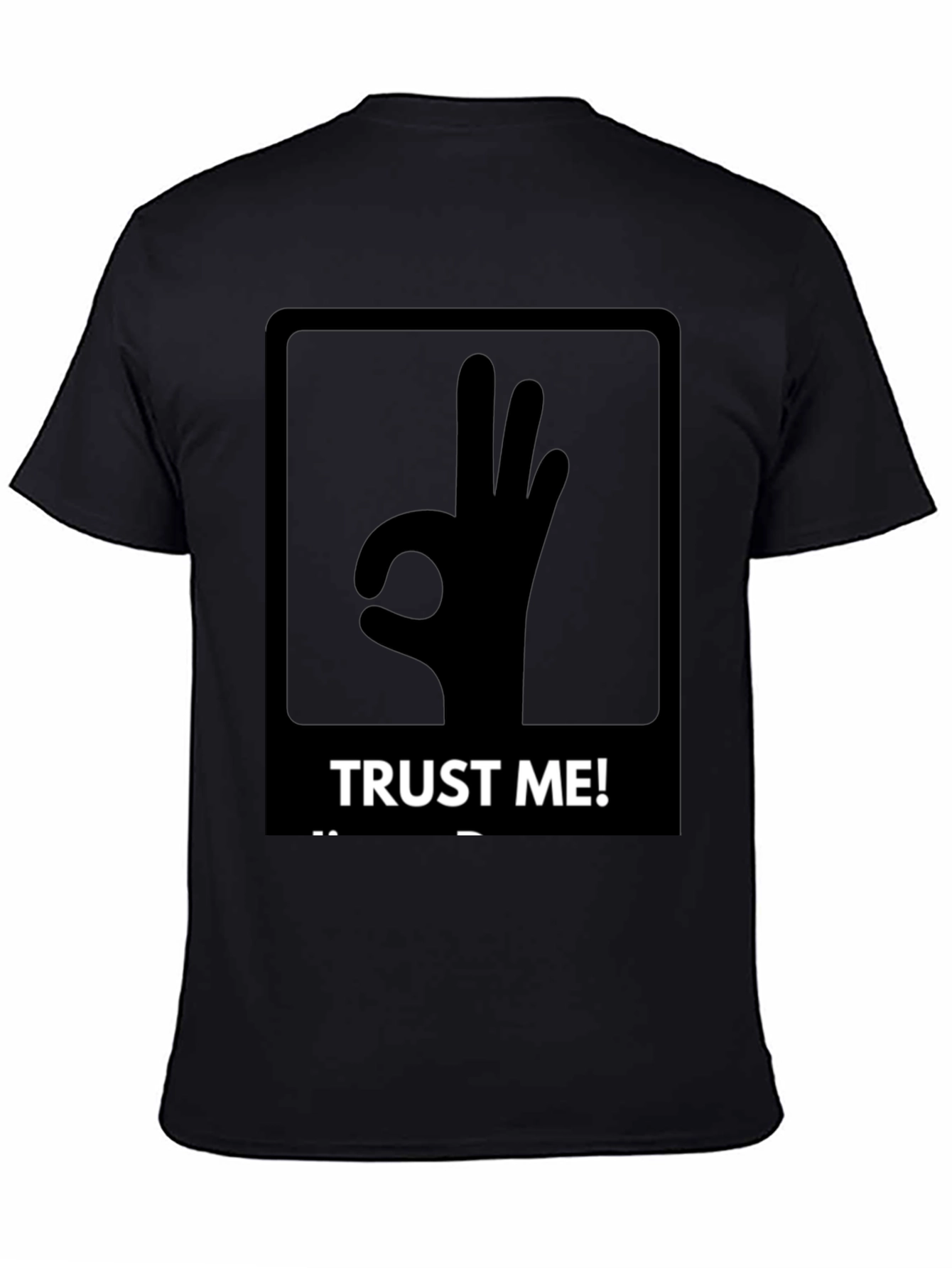 Trust Me OK Hand Sign Graphic T-Shirt