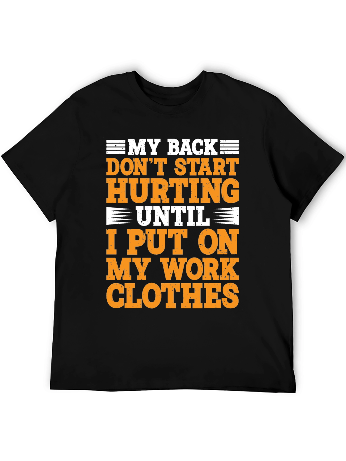 Funny My Back Work Clothes Graphic T-Shirt