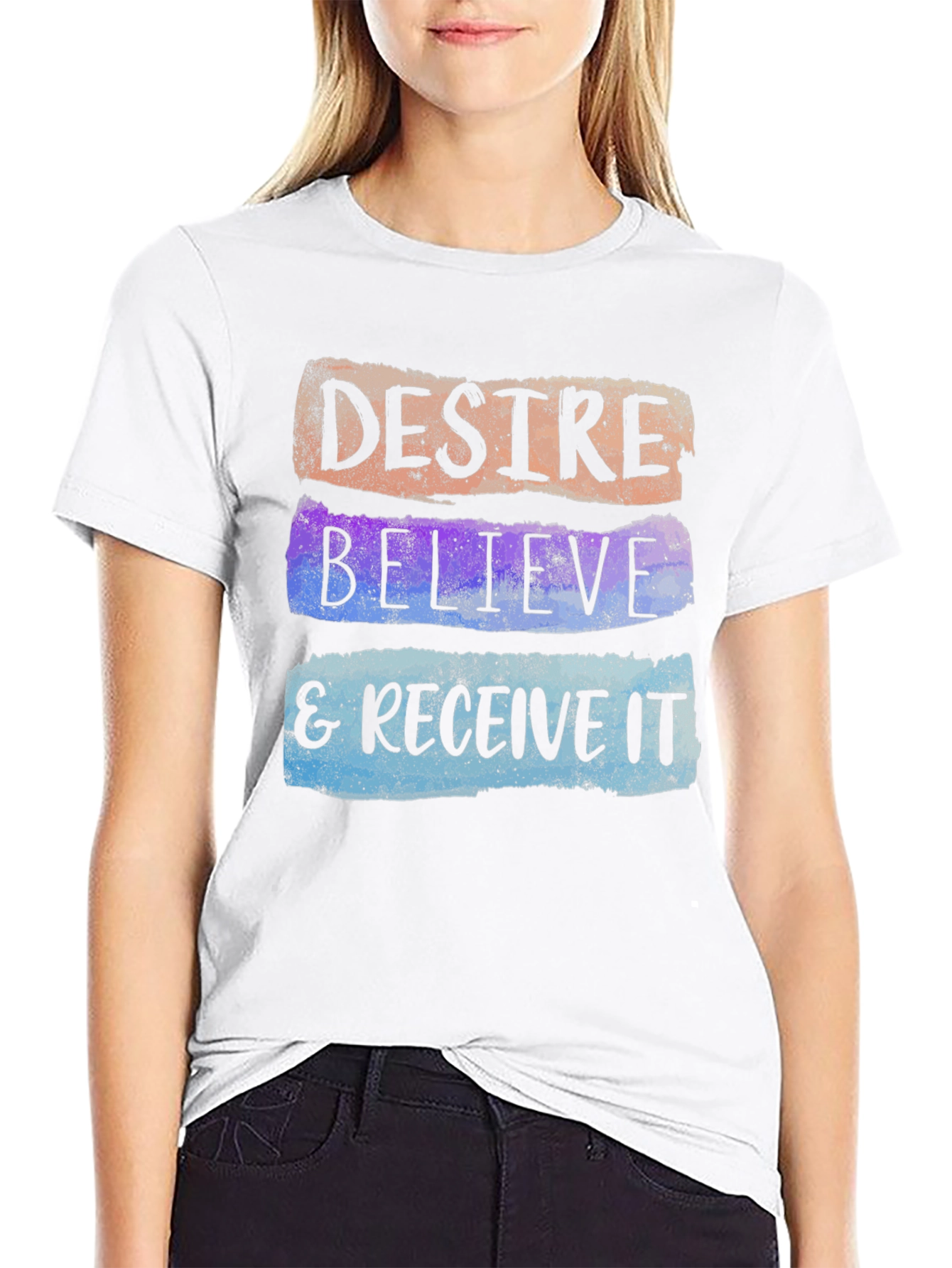 Desire Believe & Receive It T-Shirt