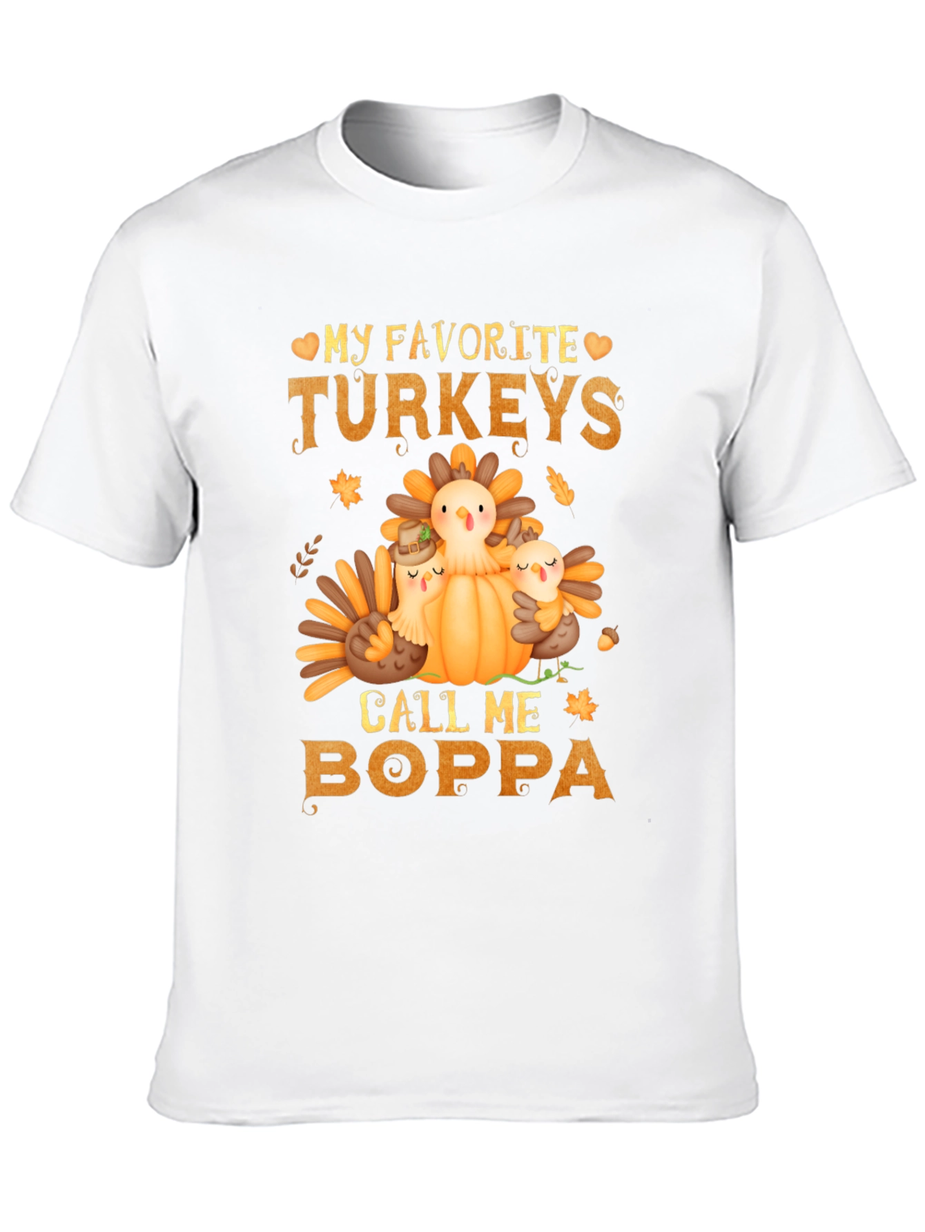Thanksgiving Boppa T-Shirt: My Favorite Turkeys
