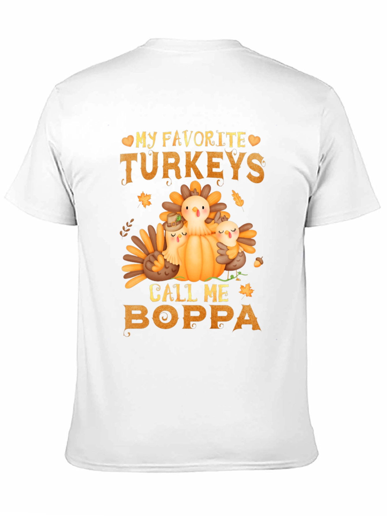 Thanksgiving Boppa T-Shirt: My Favorite Turkeys