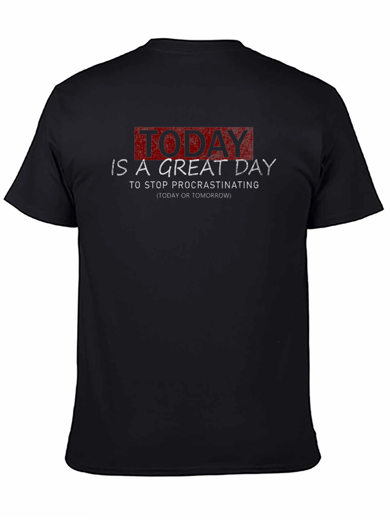 Inspirational Procrastination T-Shirt