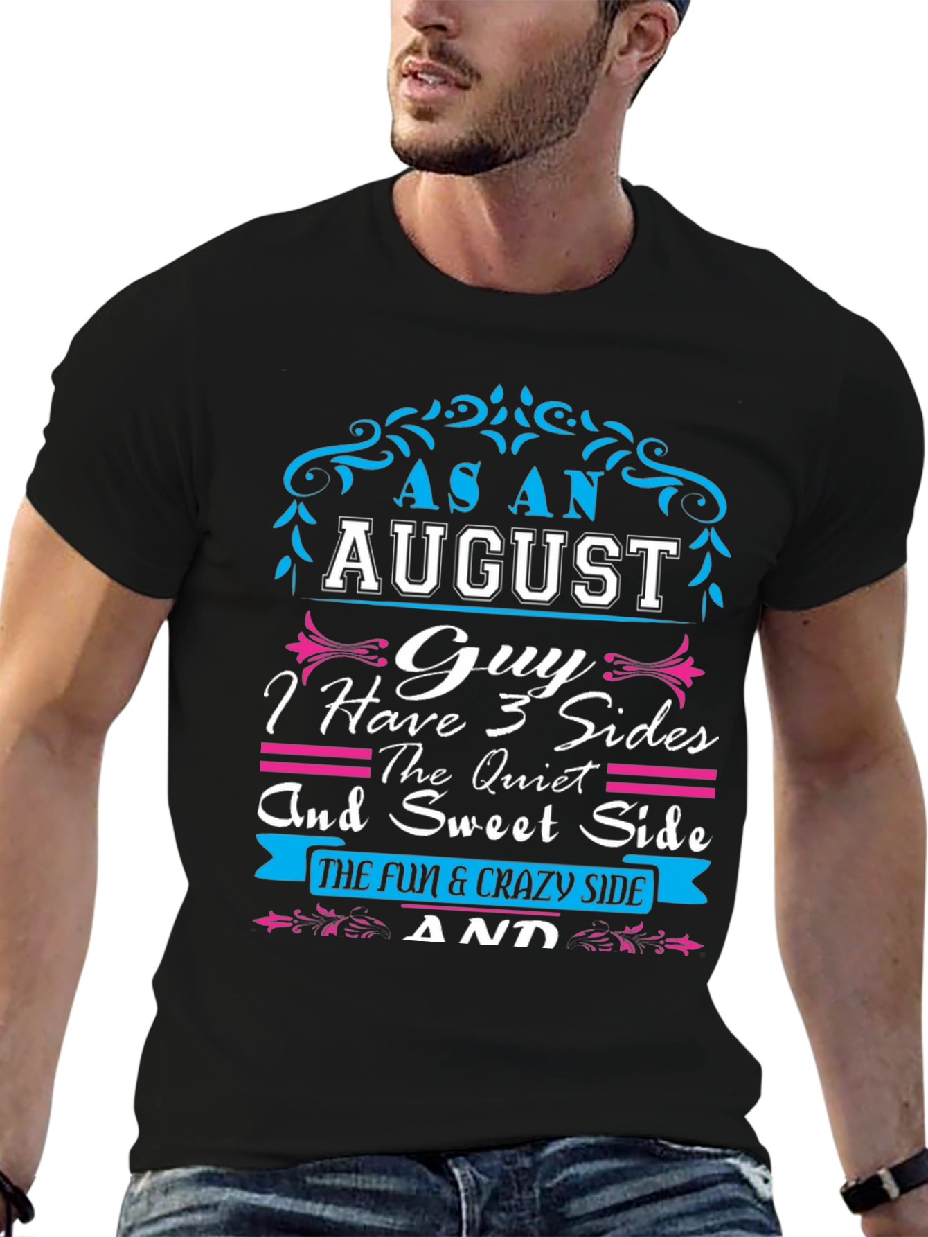 August Guy T-Shirt: Three Sides - Fun Quiet Sweet