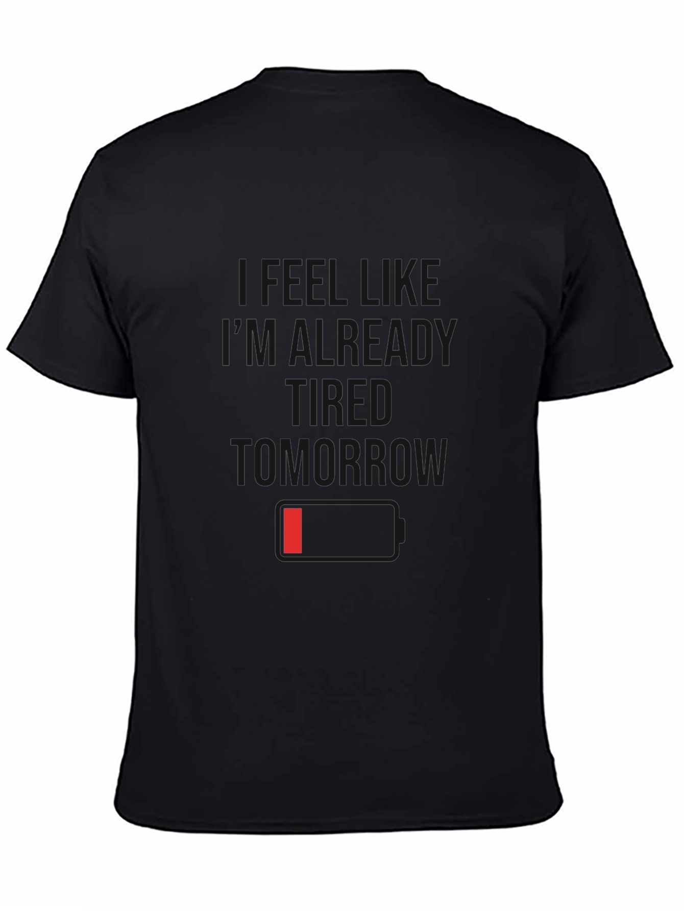 I Feel Like Im Already Tomorrow Black T-Shirt