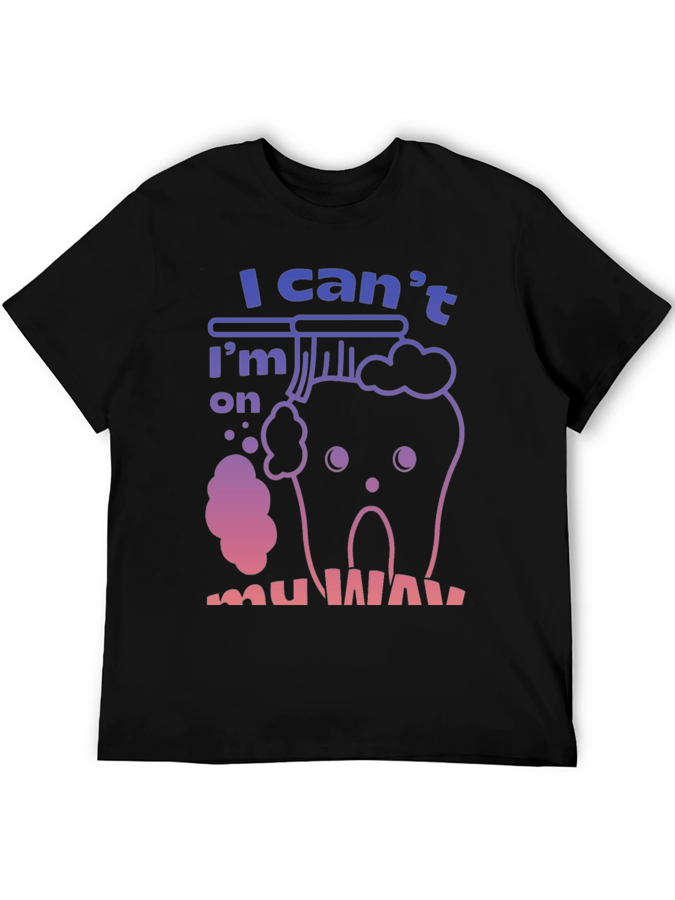 Funny Tooth T-Shirt - Im on my way