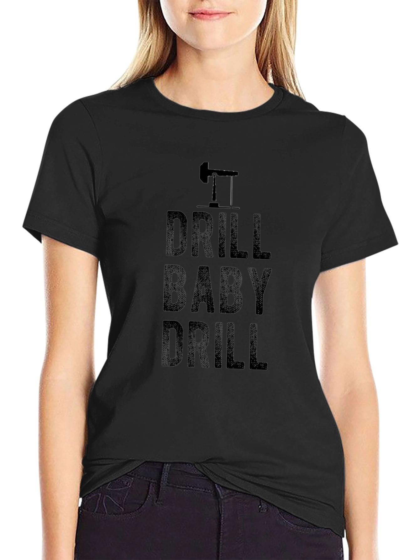 Drill Baby Drill Black Graphic T-Shirt