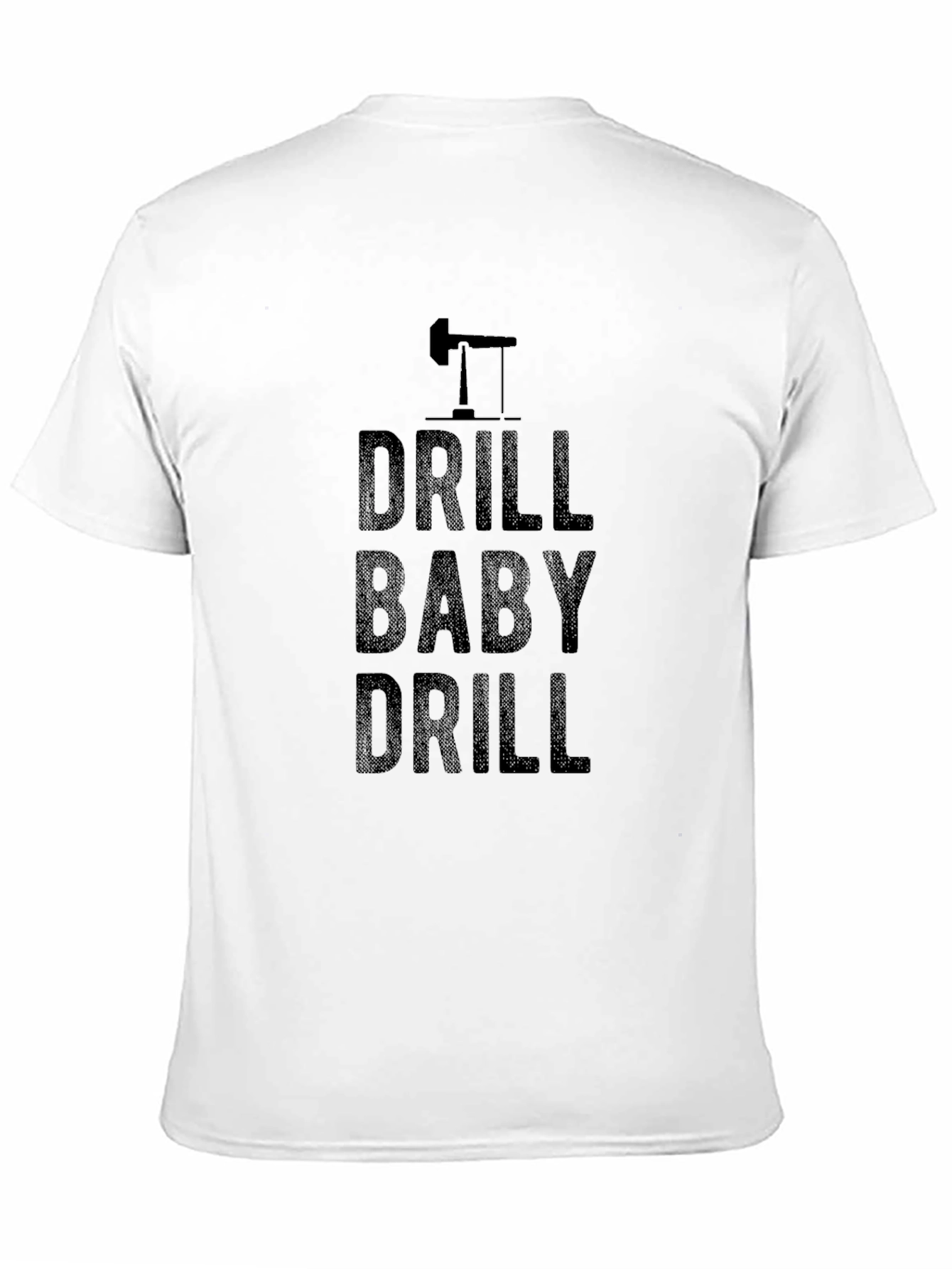 Drill Baby Drill Black Graphic T-Shirt