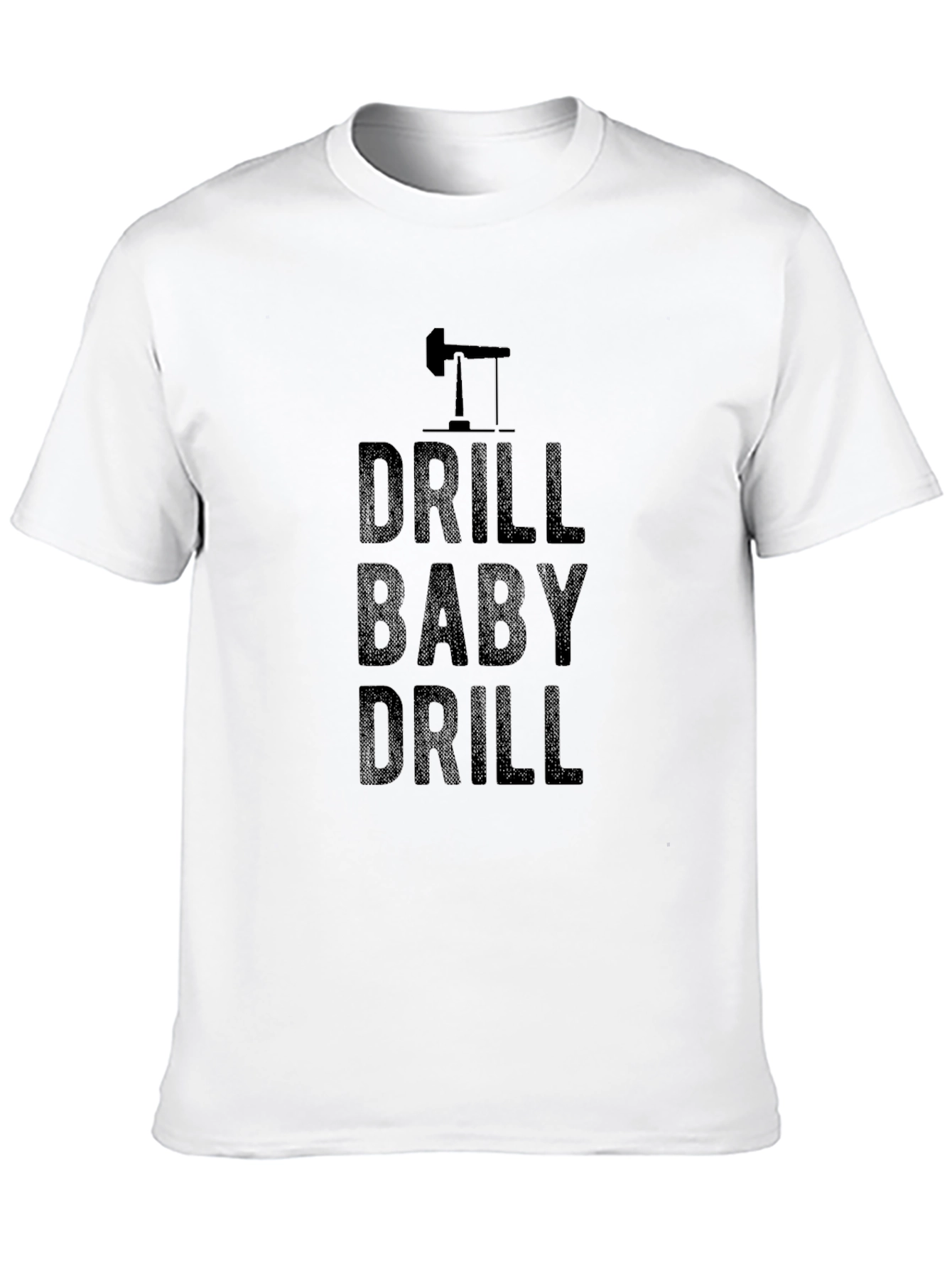 Drill Baby Drill Black Graphic T-Shirt