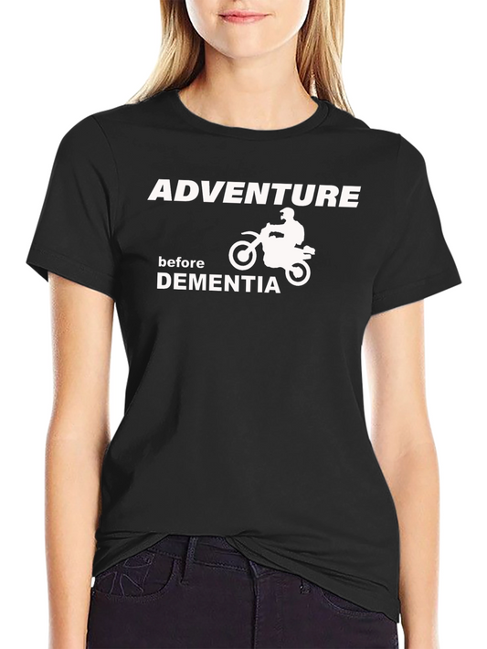 Adventure Before Dementia Graphic T-Shirt