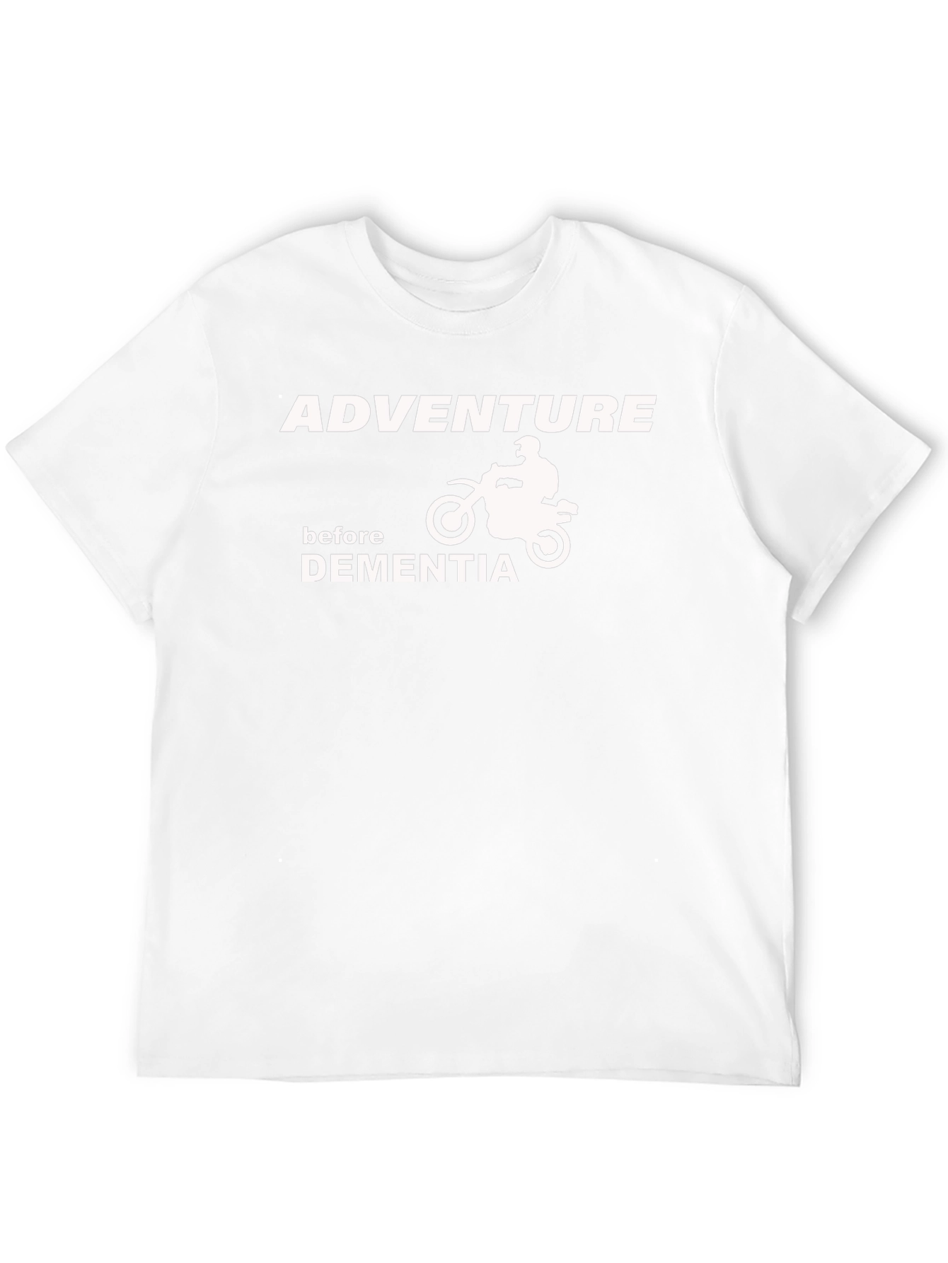 Adventure Before Dementia Graphic T-Shirt