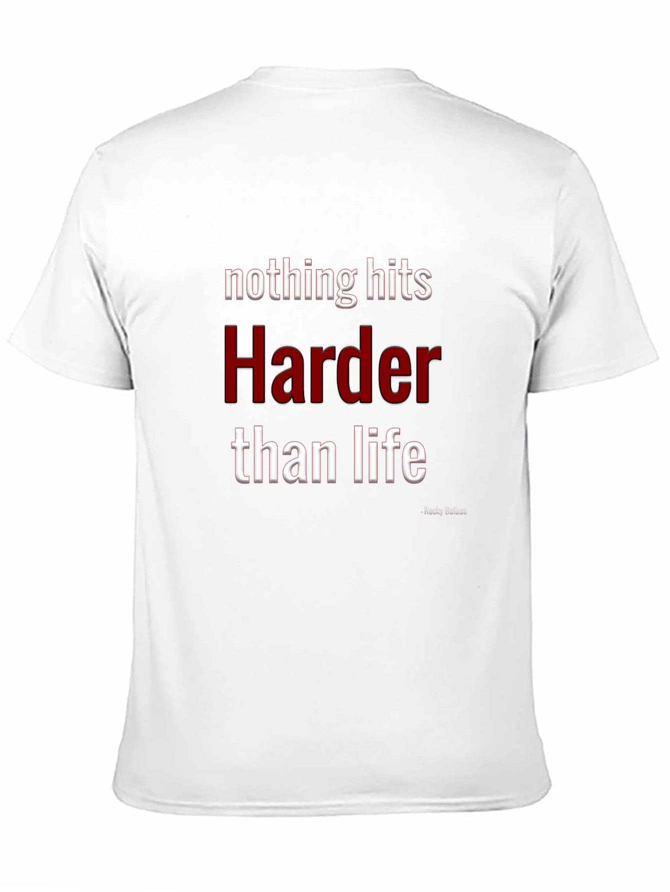 Nothing Hits Harder Than Life T-Shirt