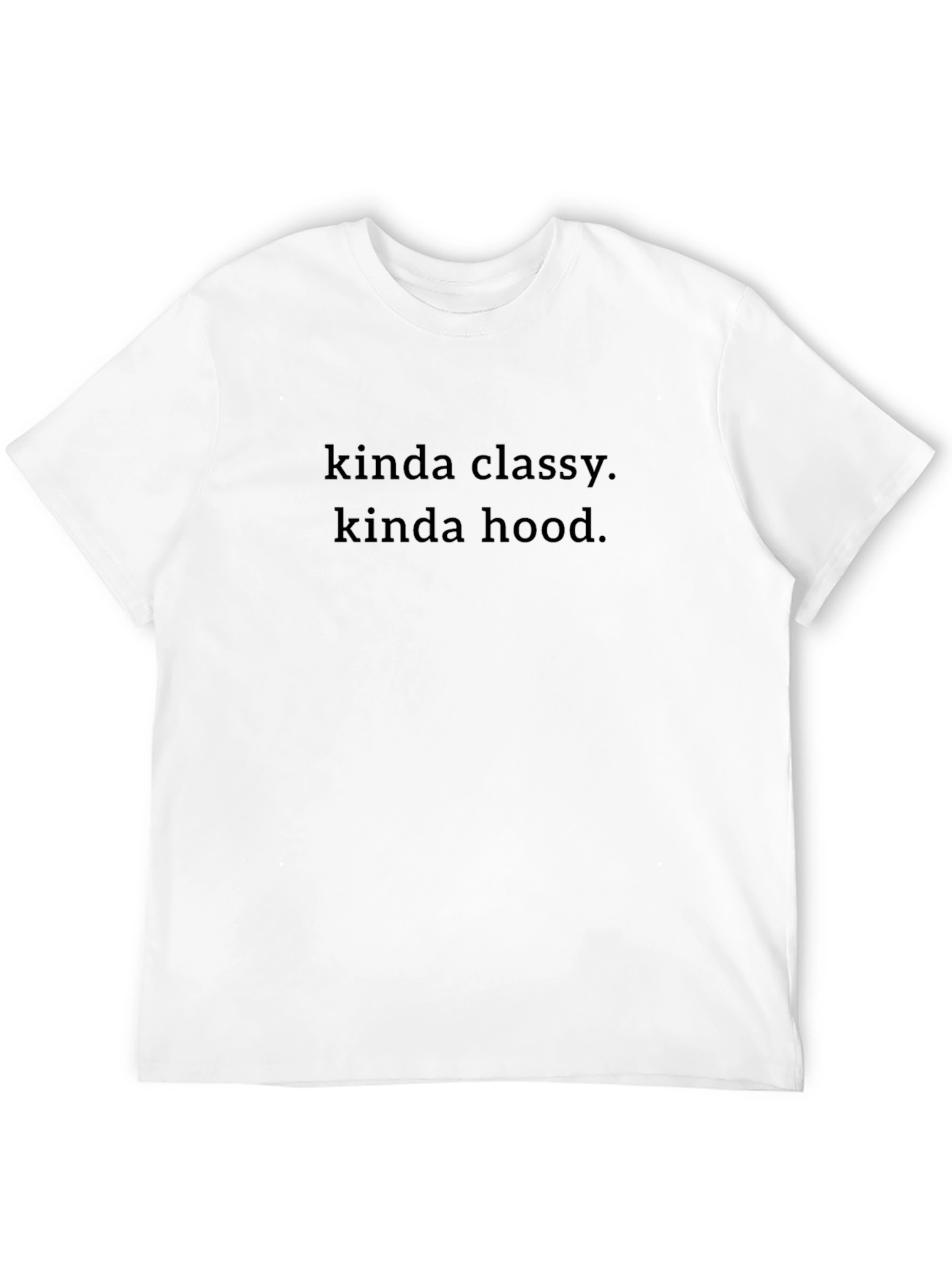 Kinda Classy Kinda Hood Black T-Shirt