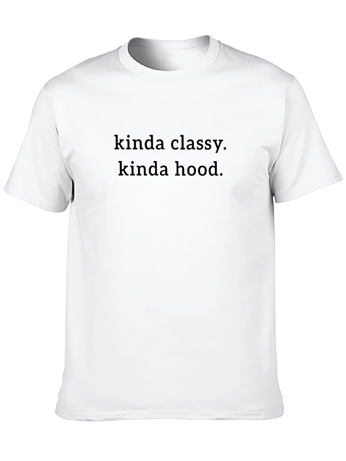 Kinda Classy Kinda Hood Black T-Shirt