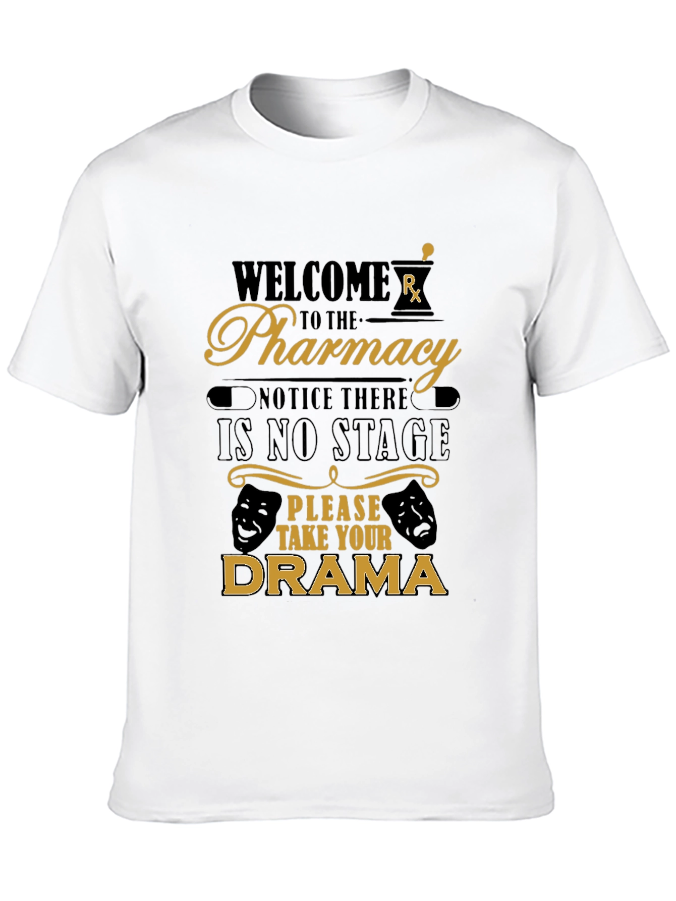 Welcome to the Pharmacy Funny T-Shirt