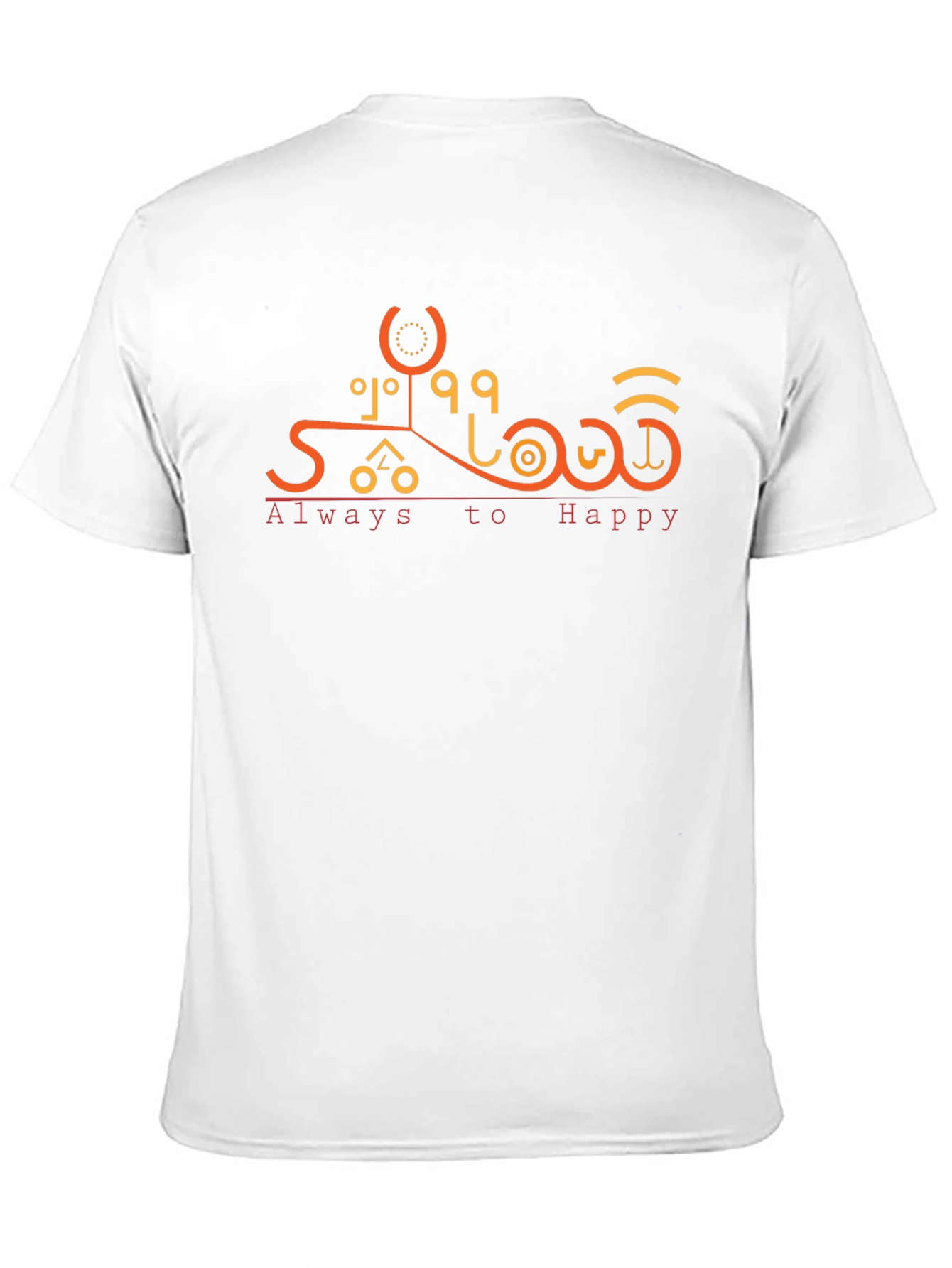 Always to Happy Graphic T-Shirt - Unique Design