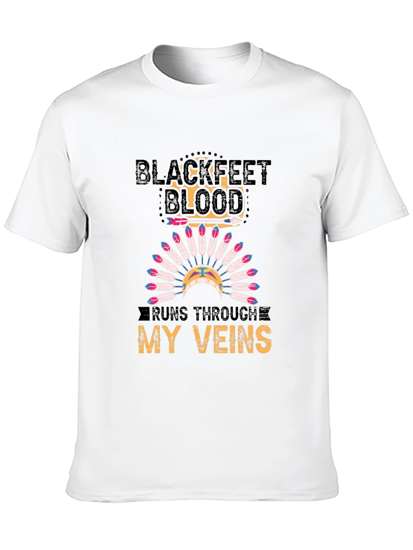Blackfeet Blood Runs Through My Veins T-Shirt