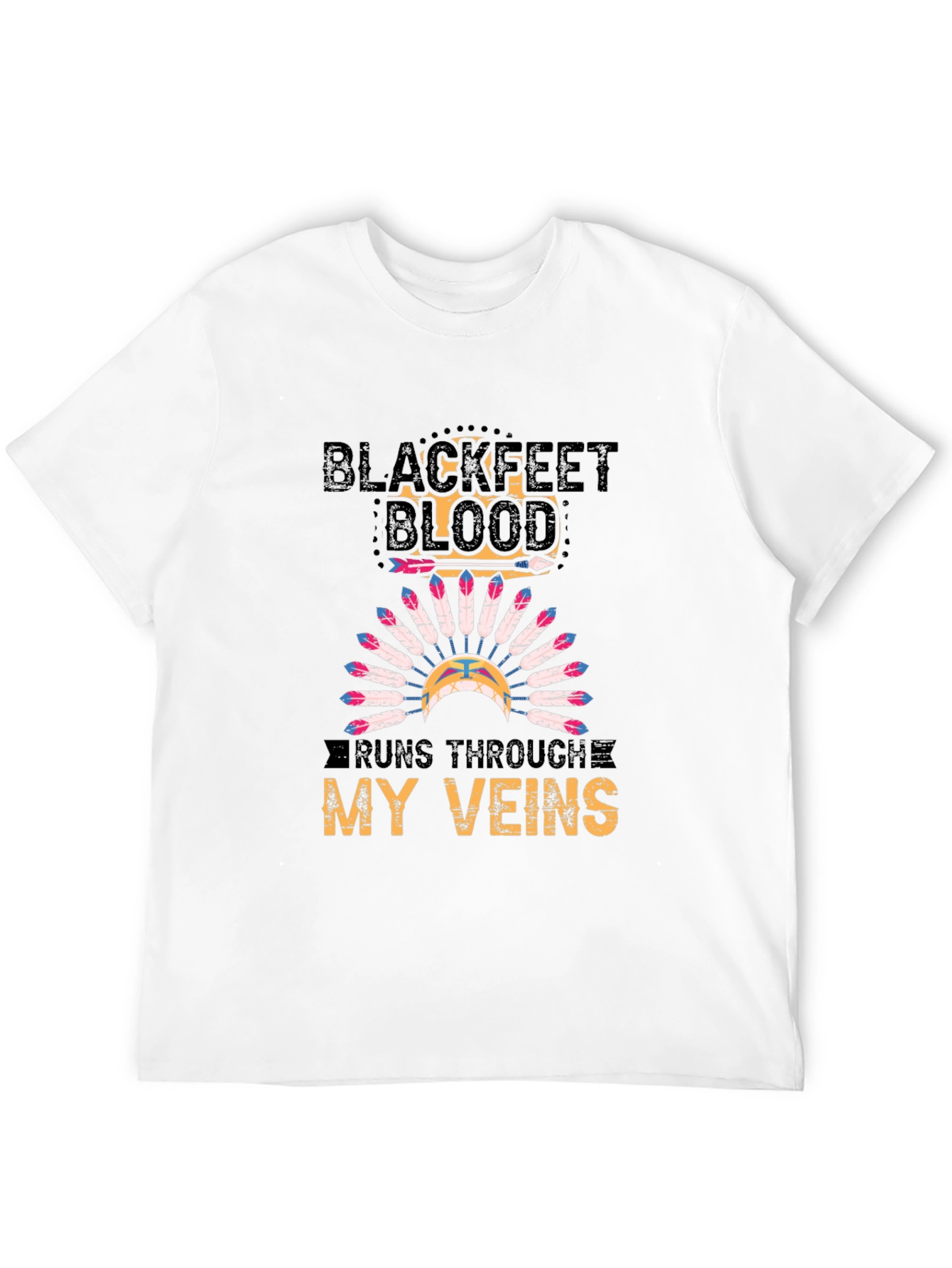 Blackfeet Blood Runs Through My Veins T-Shirt