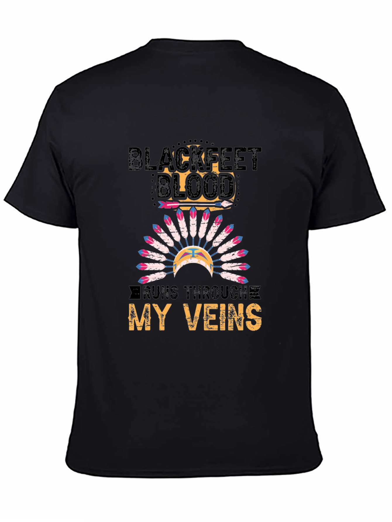 Blackfeet Blood Runs Through My Veins T-Shirt
