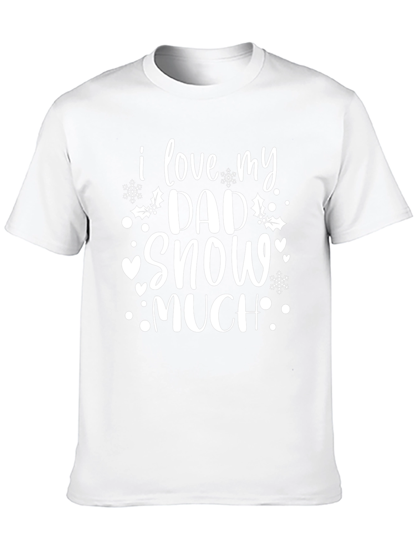 I Love My Dad Snow Much Black Graphic T-Shirt