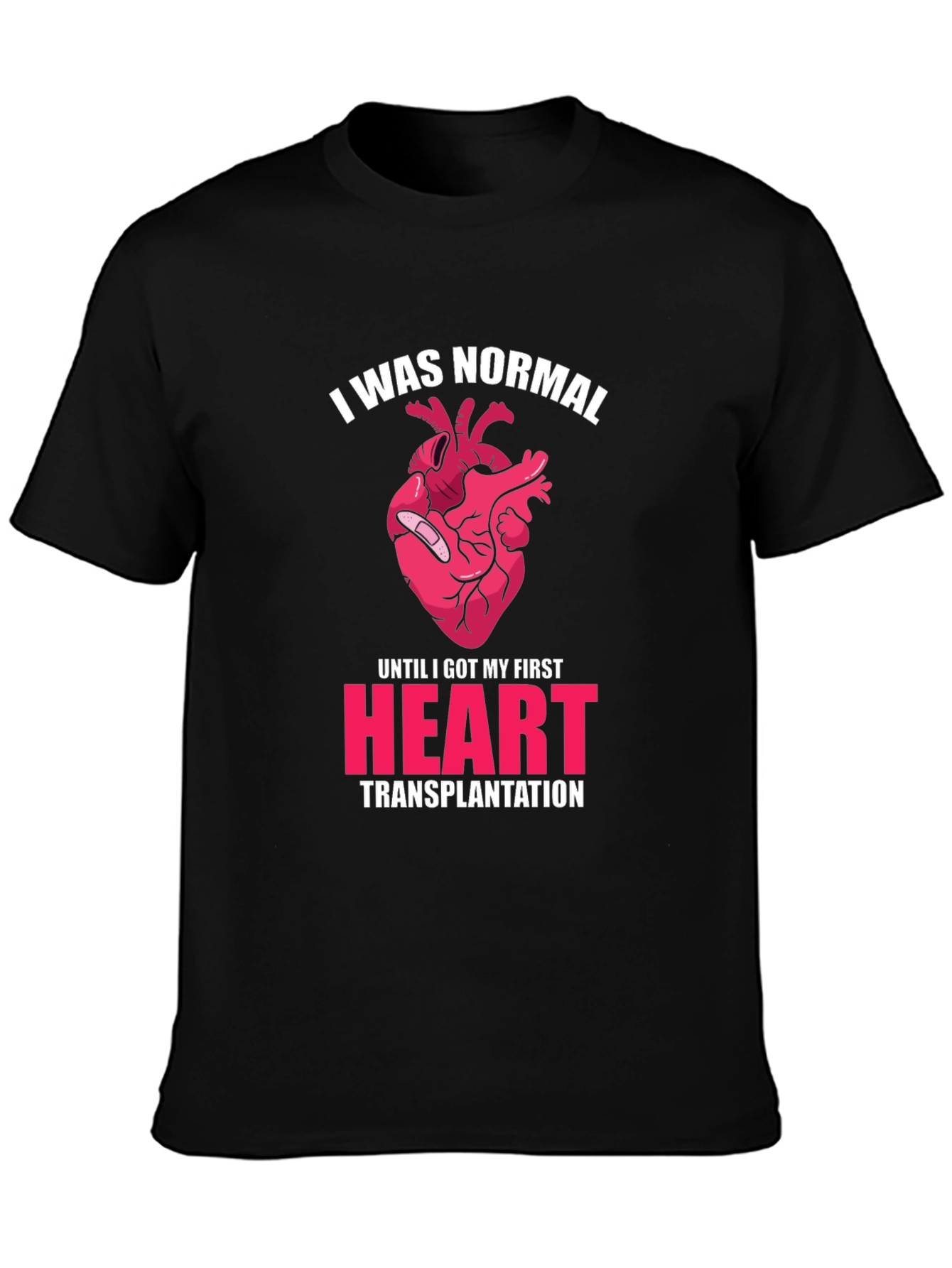 Heart Transplant T-Shirt - I Was Normal