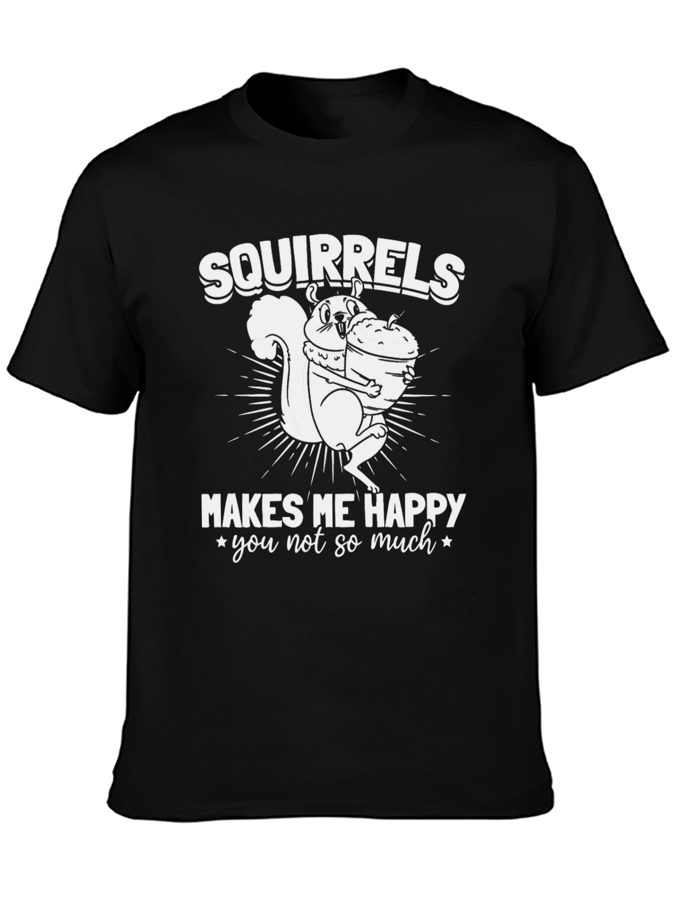 Squirrels Make Me Happy Graphic Tee