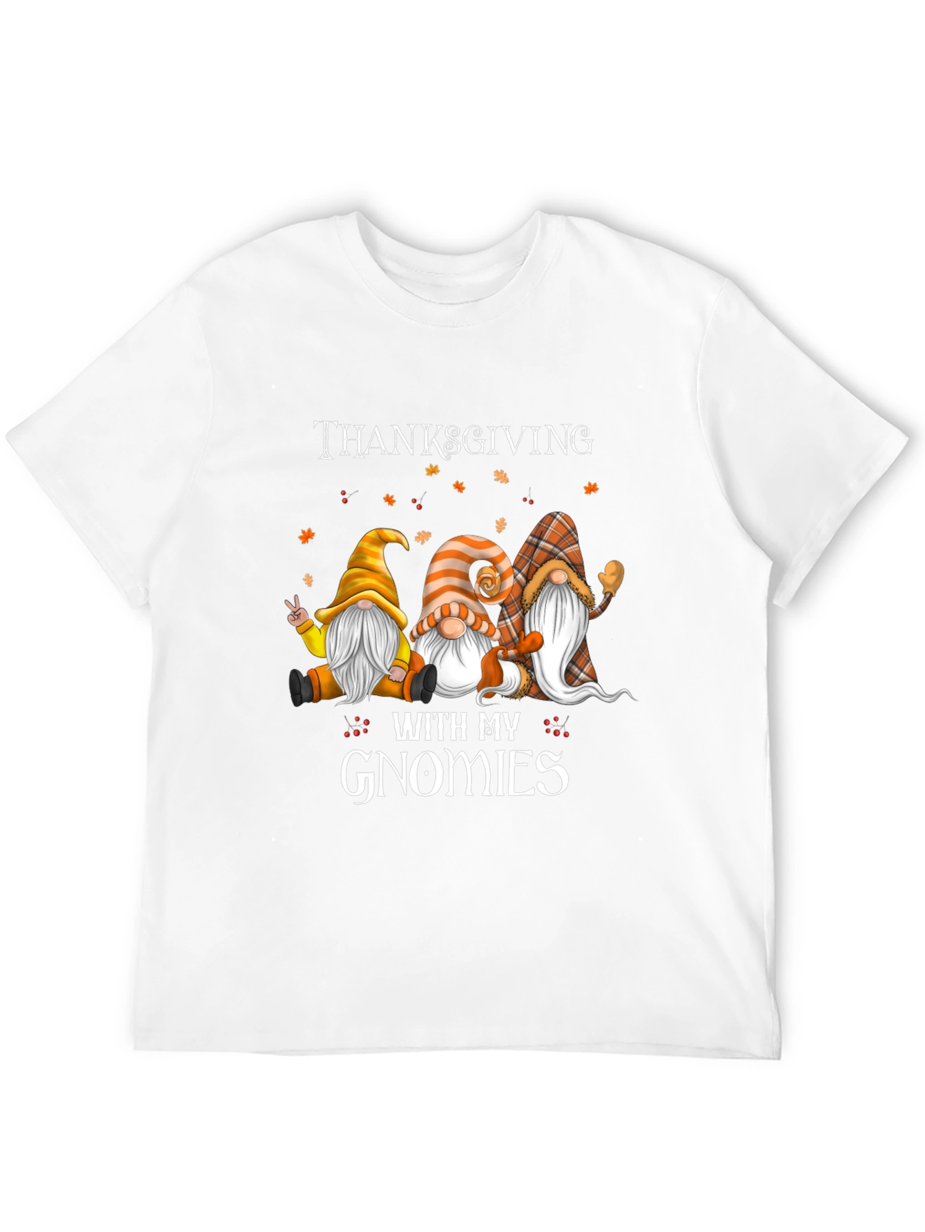 Thanksgiving With My Gnomies T-Shirt