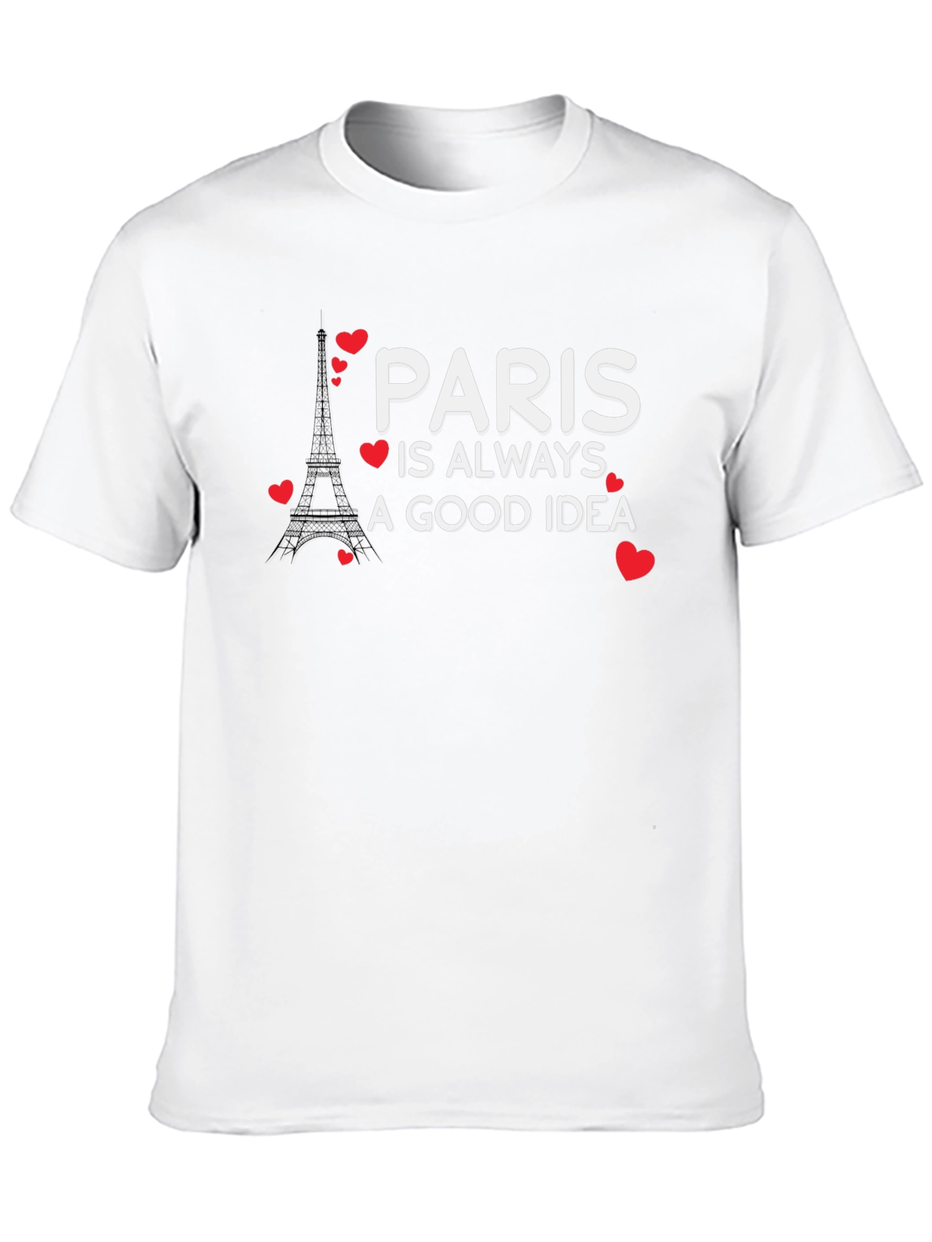 Paris is Always a Good Idea Graphic Tee