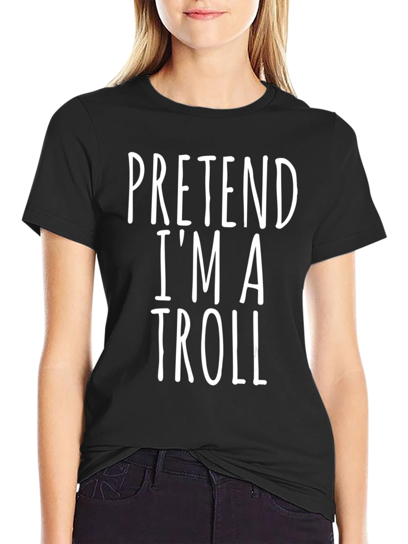 Pretend Im A Troll Funny Graphic Tee