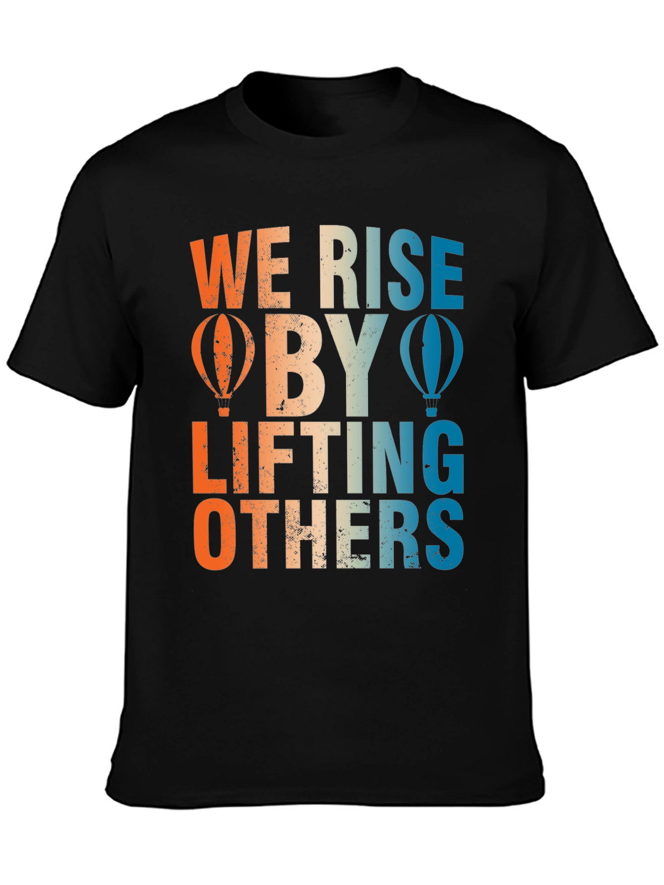 We Rise by Lifting Others Graphic Tee