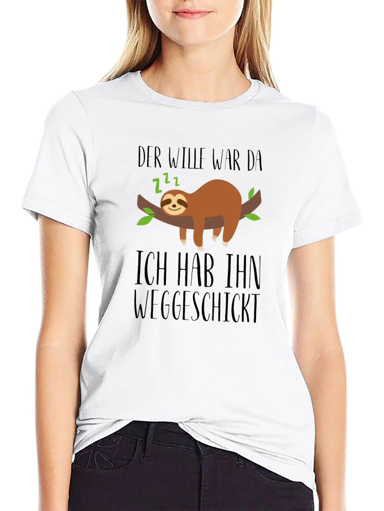 Funny Sloth T-Shirt - Der Wille War Da