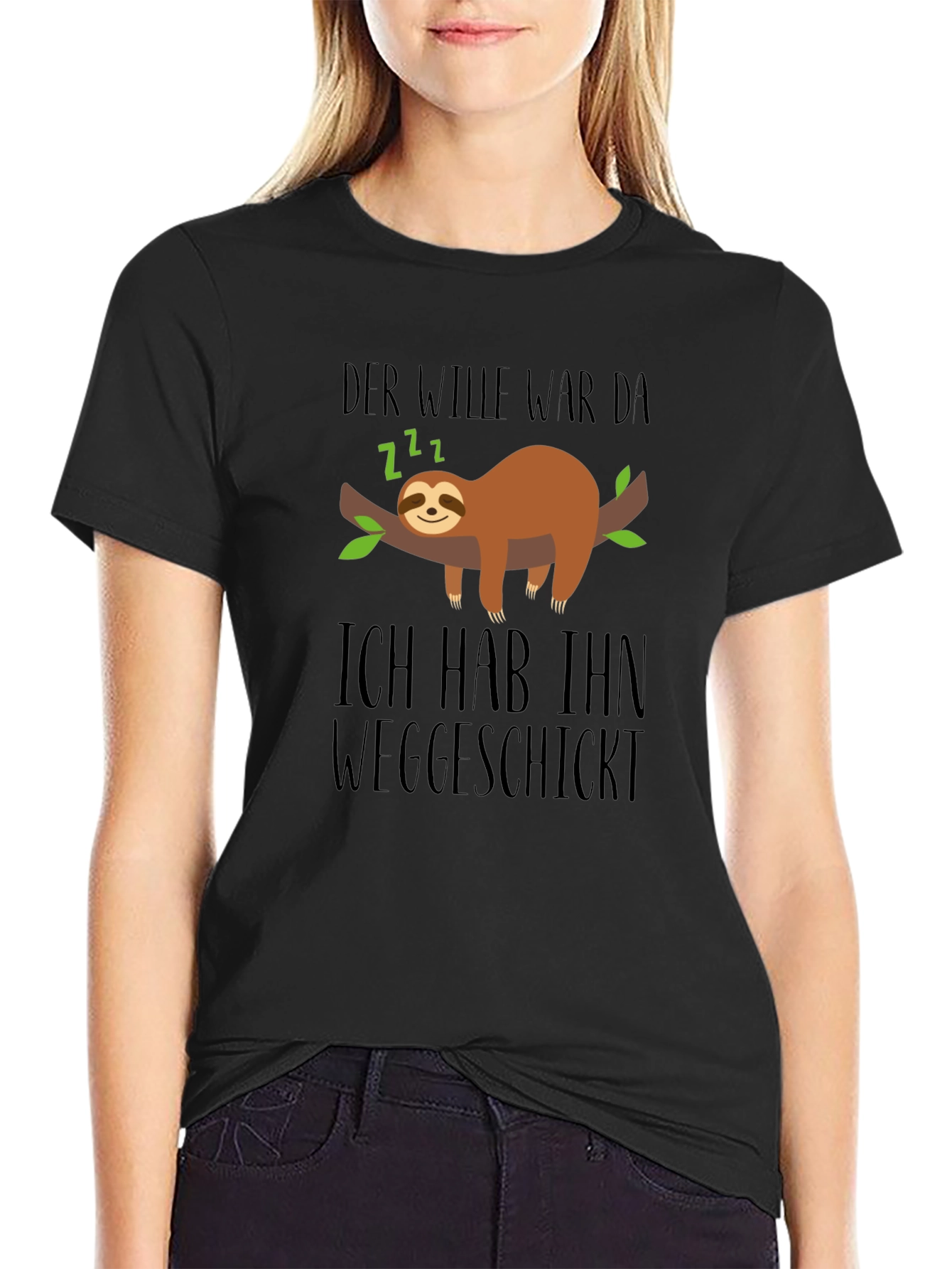 Funny Sloth T-Shirt - Der Wille War Da