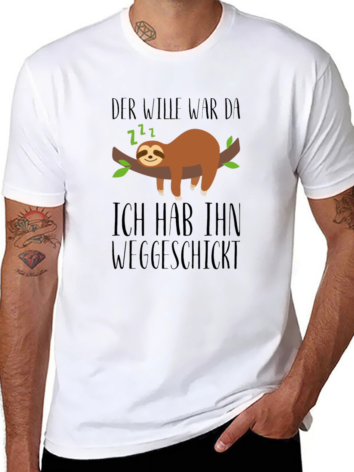 Funny Sloth T-Shirt - Der Wille War Da
