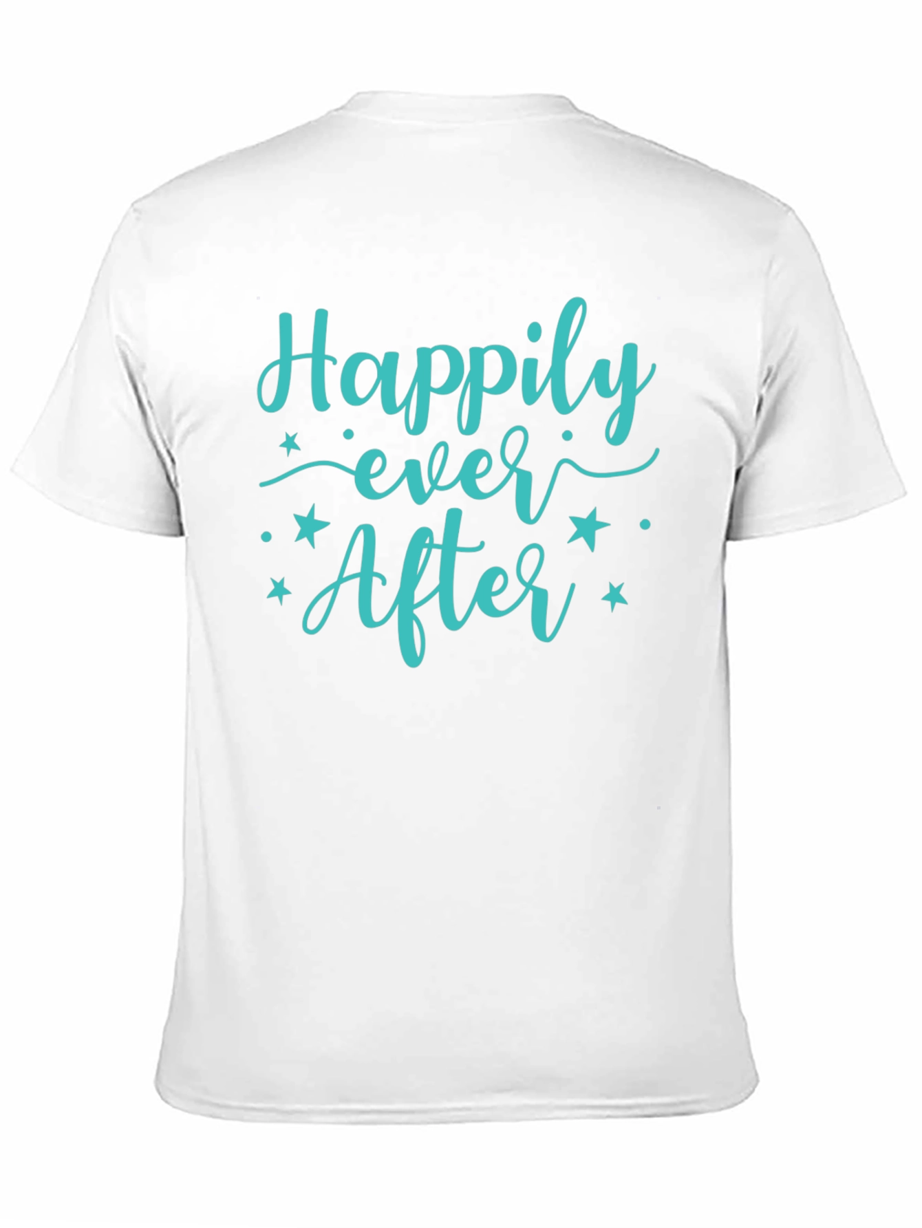 Happily Ever After Graphic T-Shirt - Soft Cotton Blend