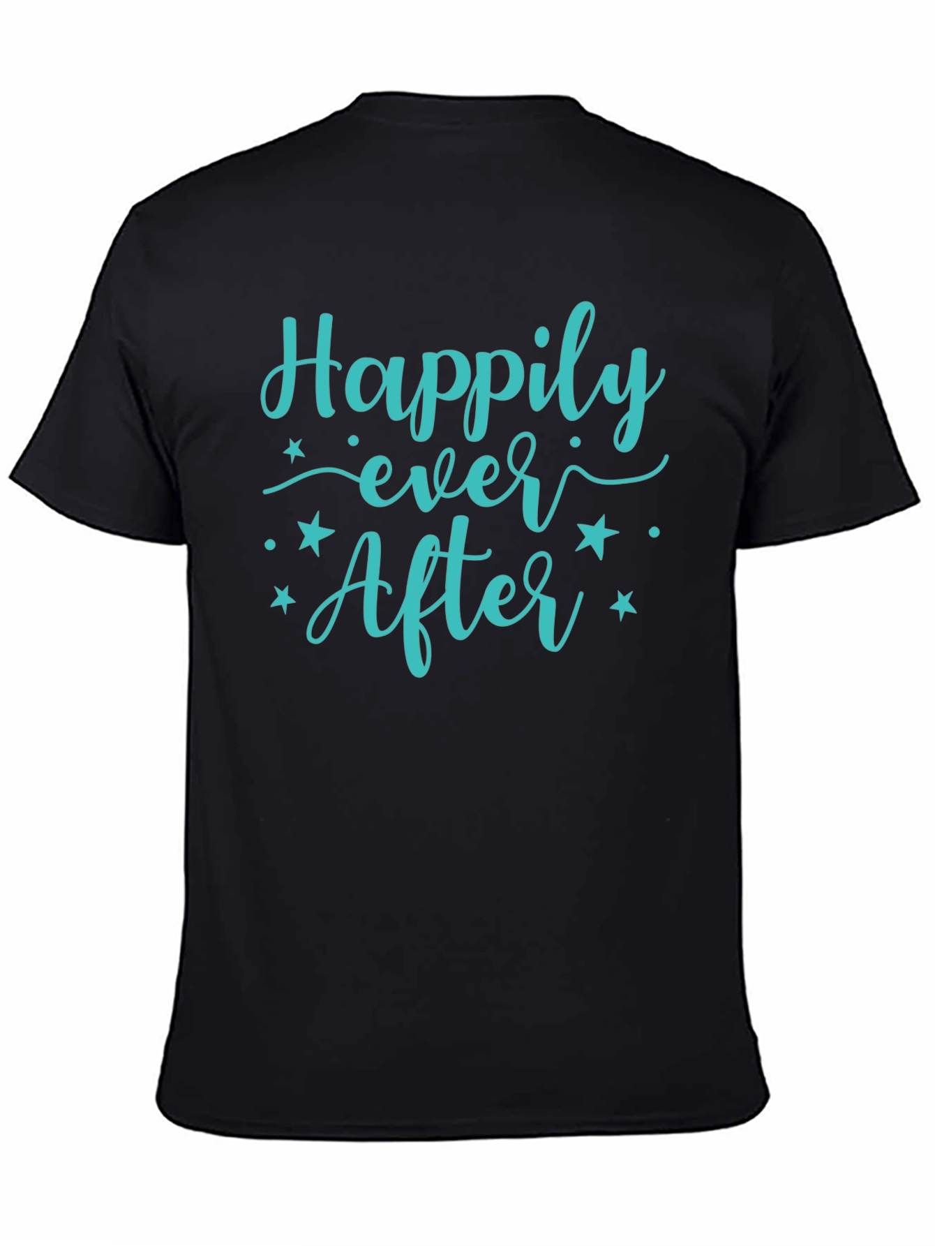 Happily Ever After Graphic T-Shirt - Soft Cotton Blend