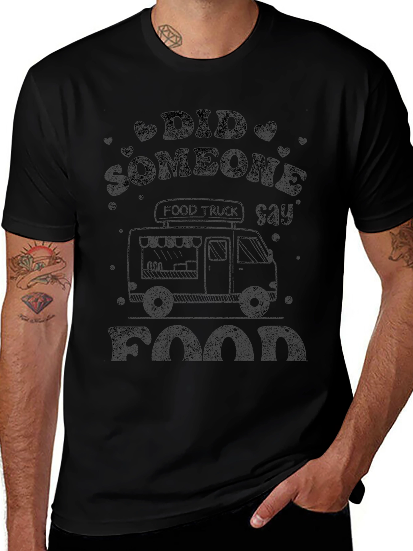 Food Truck T-Shirt - Did Someone Say Food?