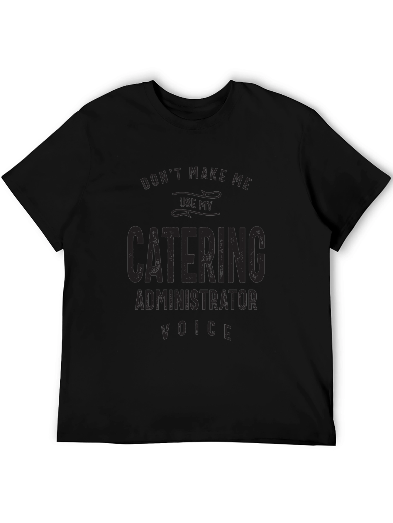 Catering Administrator Voice Graphic Tee