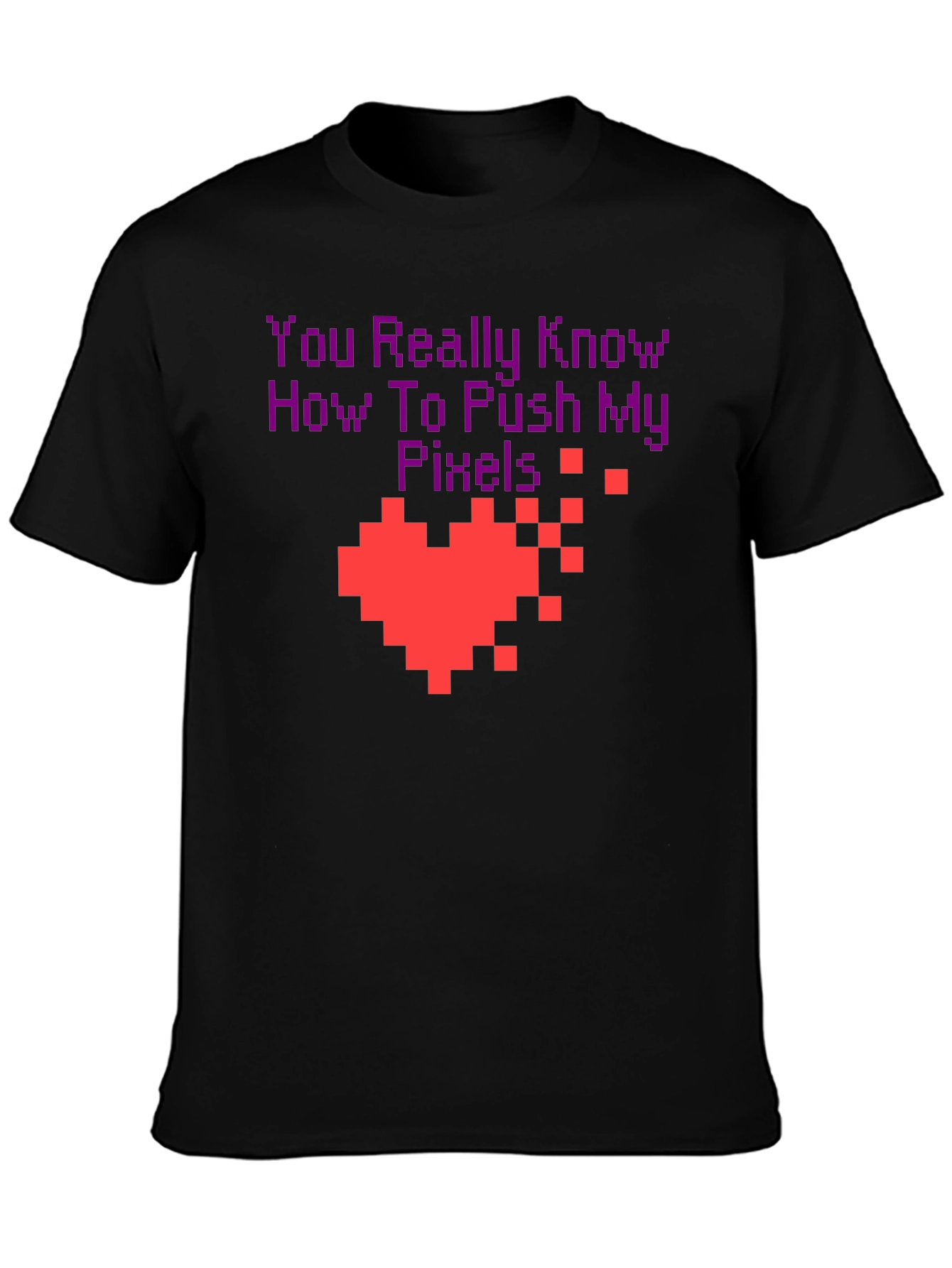 Pixel Heart Gamer T-Shirt - You Push My Pixels!