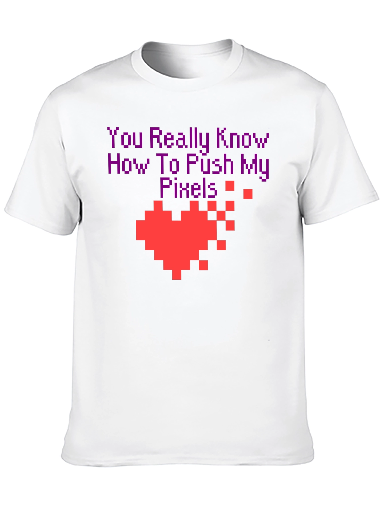 Pixel Heart Gamer T-Shirt - You Push My Pixels!