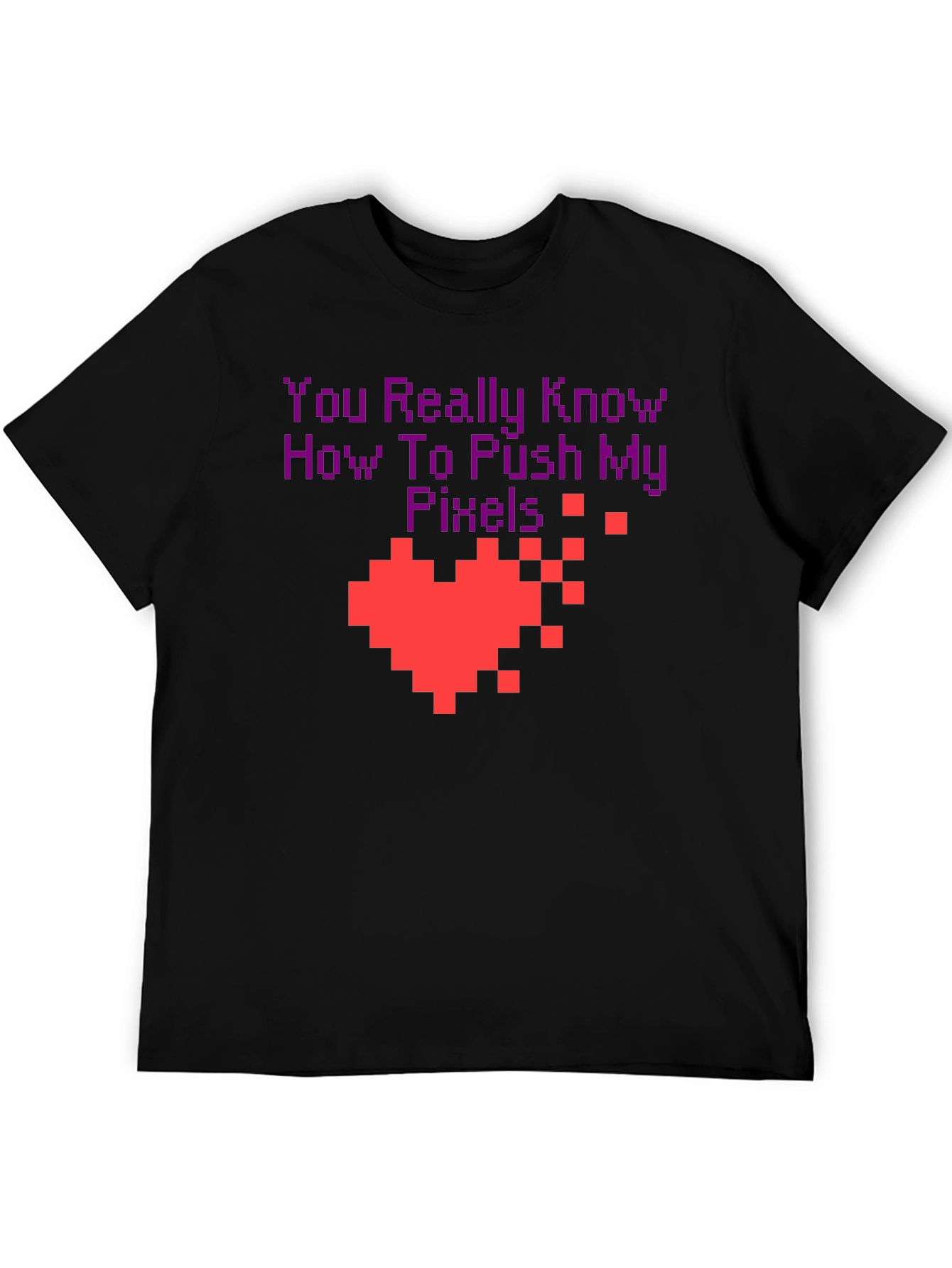 Pixel Heart Gamer T-Shirt - You Push My Pixels!