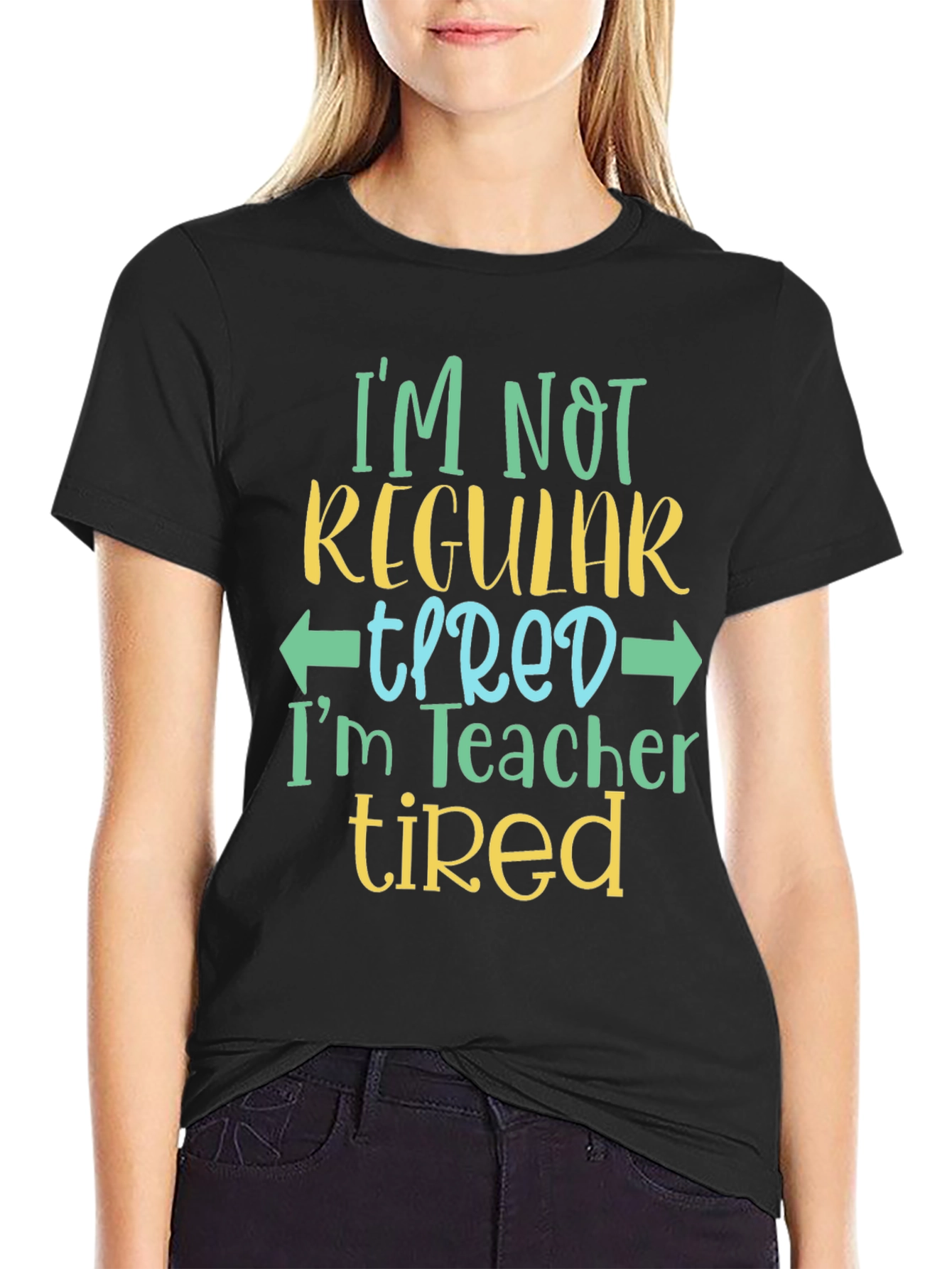 Teacher Tired T-Shirt - Funny Teacher Shirt