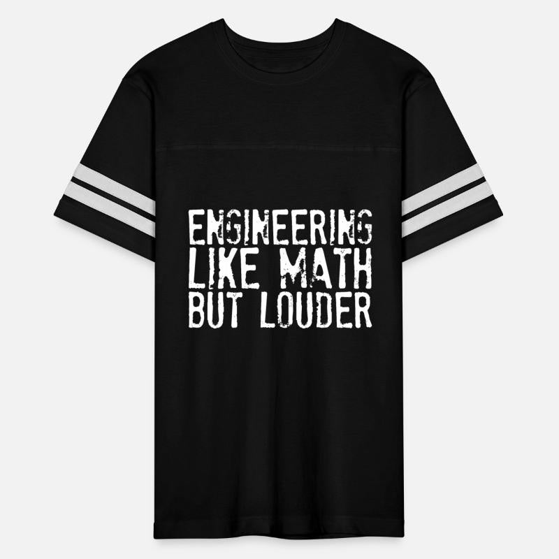 Engineering Like Math But Louder