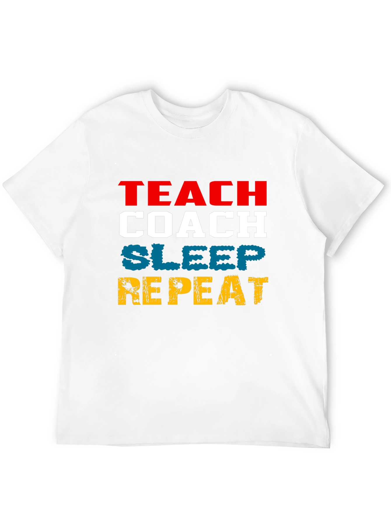 Teach Coach Sleep Repeat Funny T-Shirt